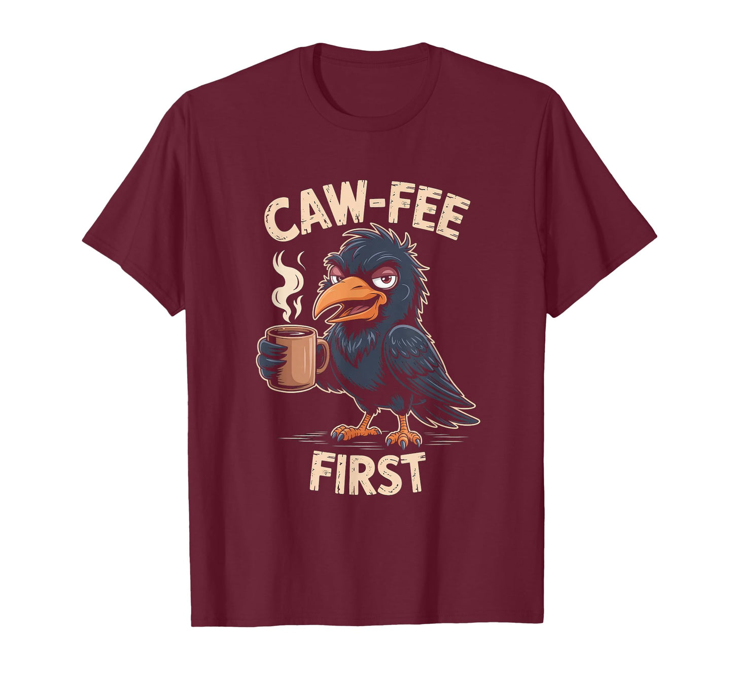 Caw-fee First F-CAW-F Meme for Coffee Lovers Dark Humor T-Shirt