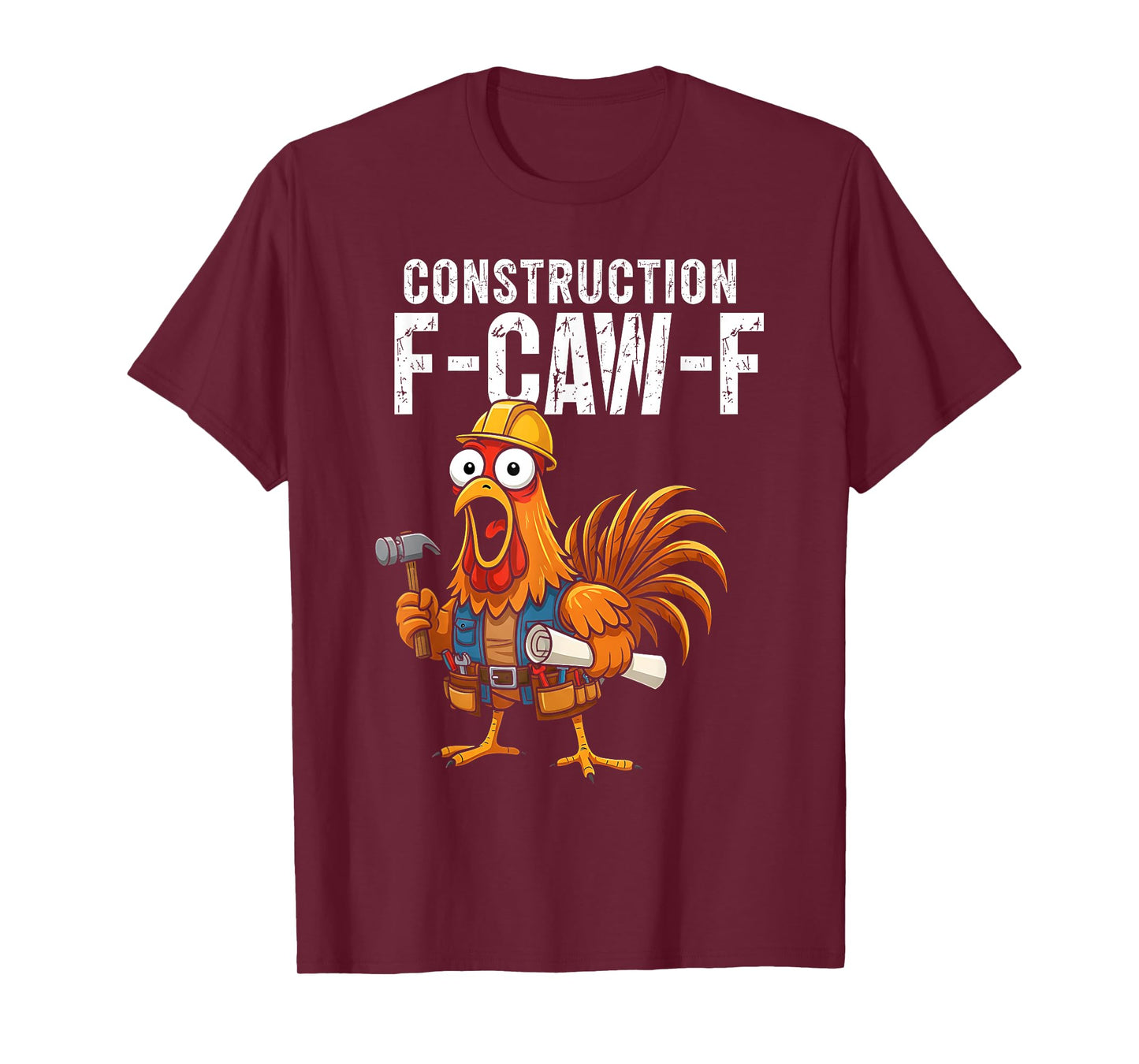 Retro Construction F-CAW-F Turkey Thanksgiving Chicken Humor T-Shirt
