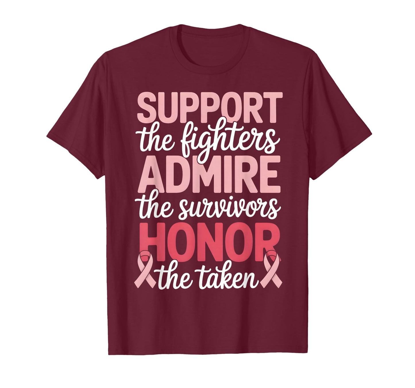 Breast Cancer Support Admire Honor Breast Cancer Awareness T-Shirt