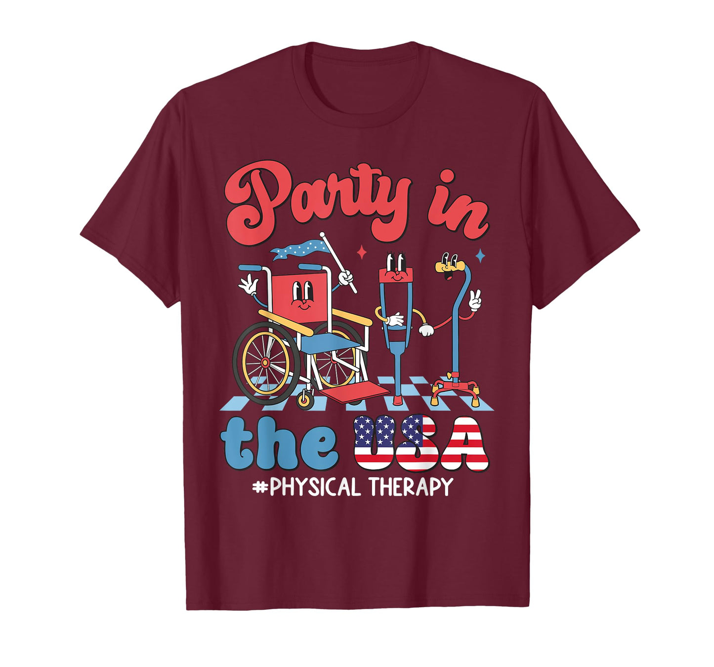 Party In The USA Physical Therapy PT Therapist 4th Of July T-Shirt for Women Men