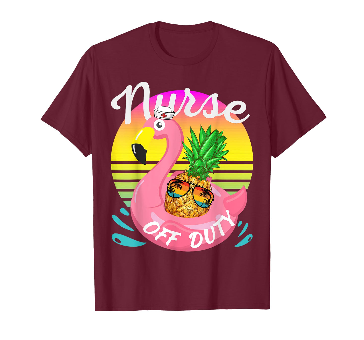 Nurse Off Duty Pineapple With Sunglasses Hawaiian Vacation T-Shirt
