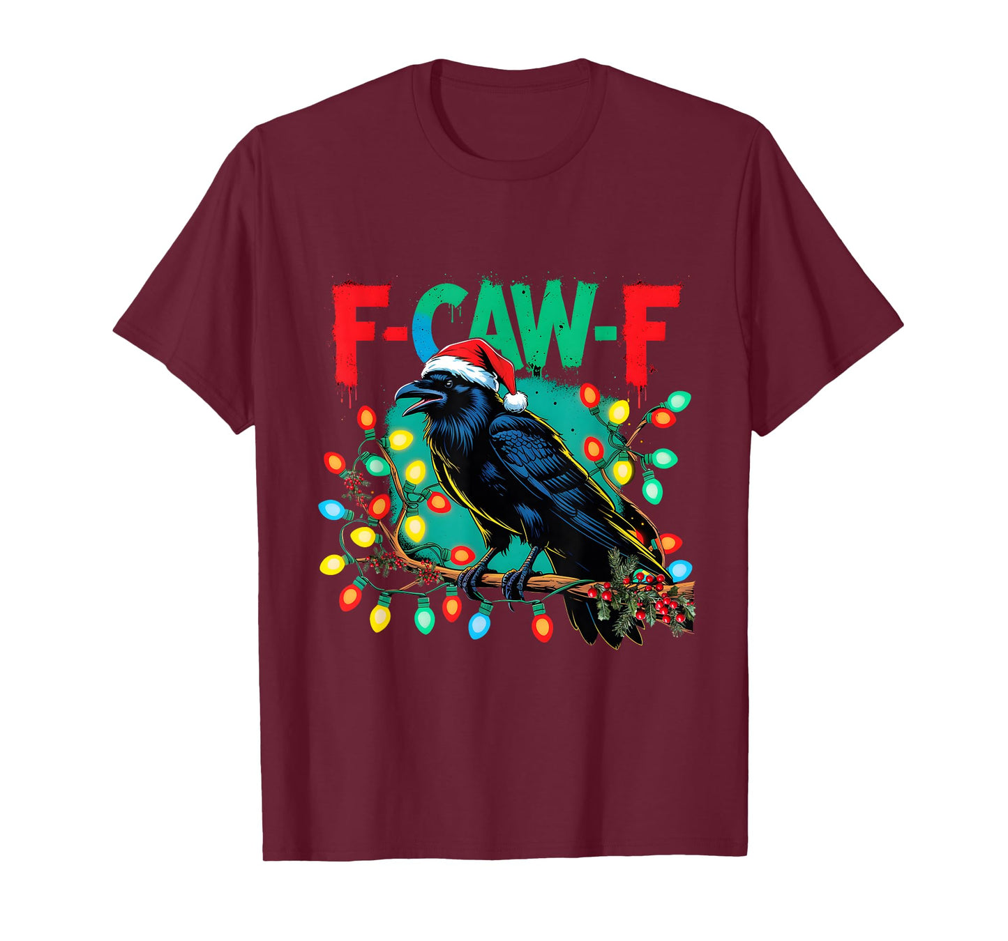 F-Caw-F Raven Funny Christmas Lights Holiday Cool Meme T-Shirt