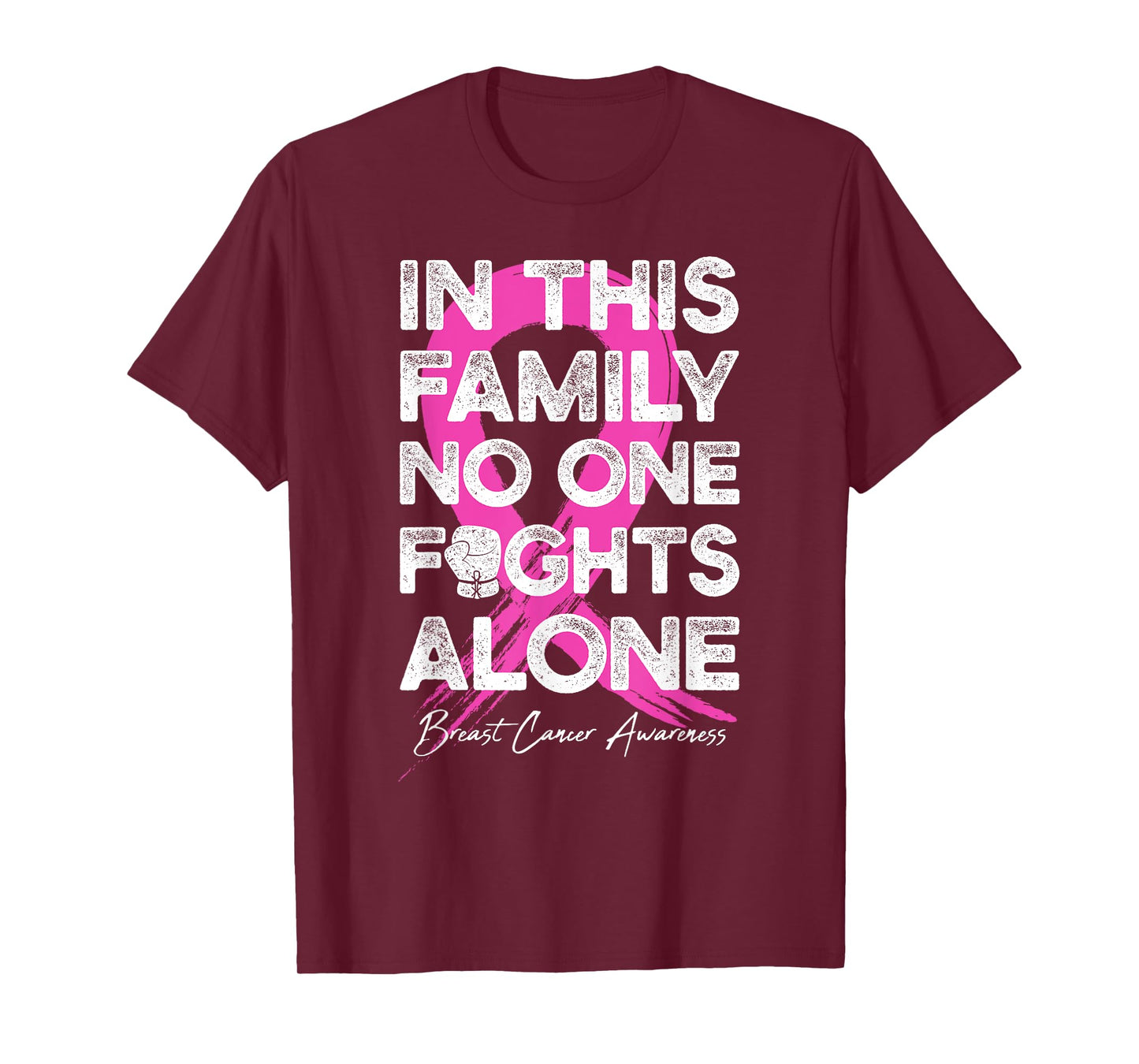 In This Family No One Fight Alone Breast Cancer Warrior T-Shirt