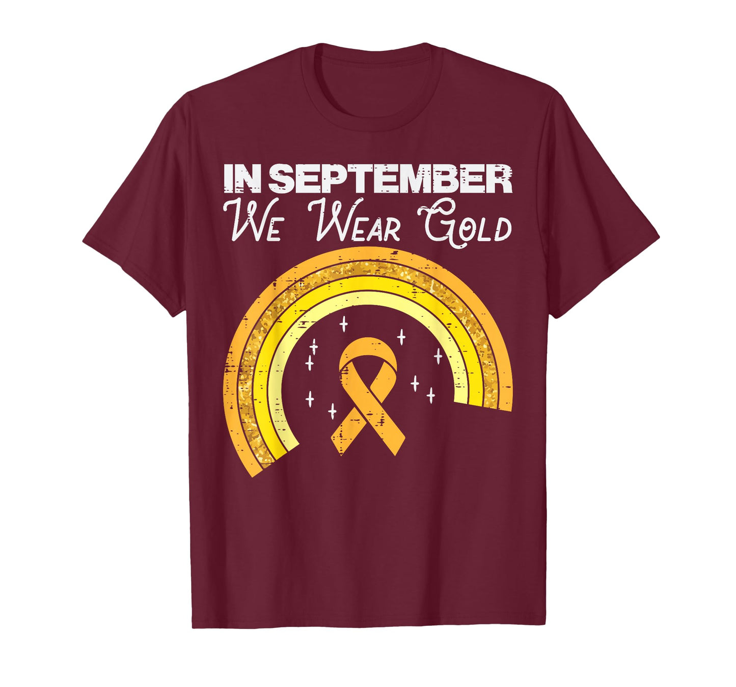 Rainbow In September We Wear Gold Childhood Cancer Awareness T-Shirt