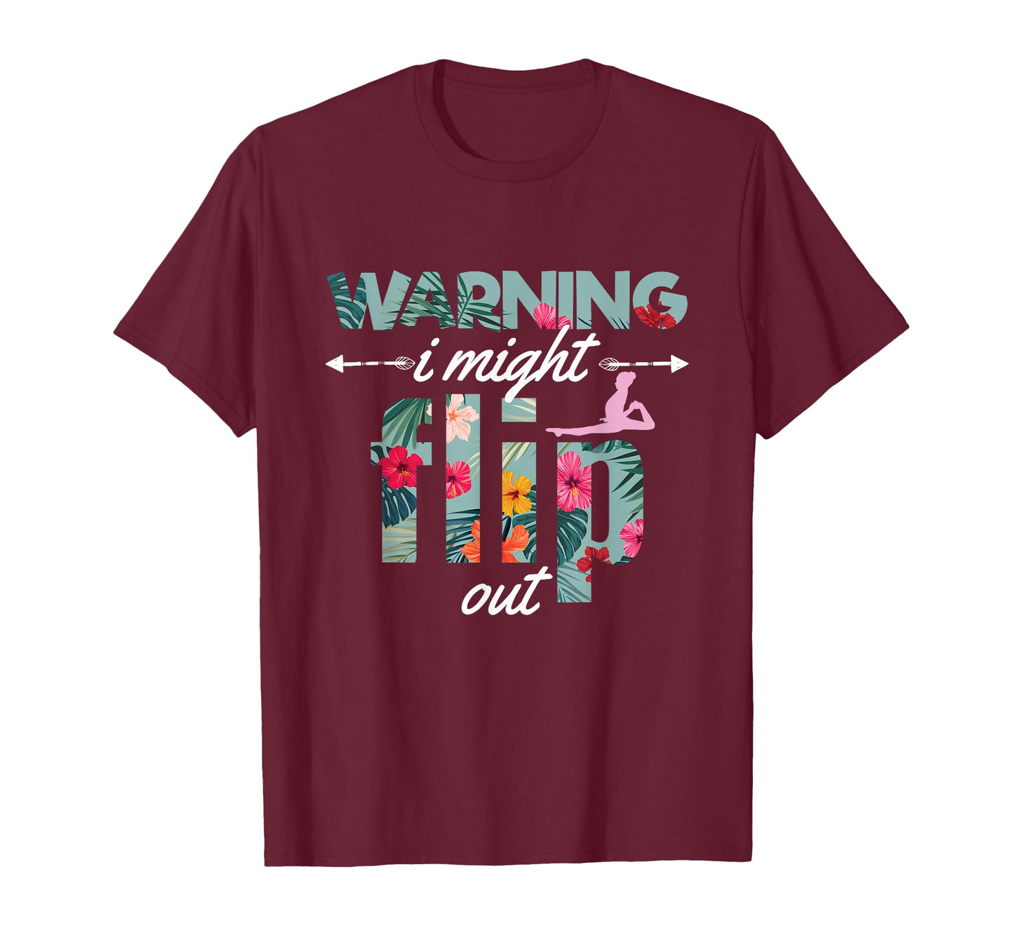 Warning I Might Flip Out Gymnastics Flower Girl Gift T-Shirt