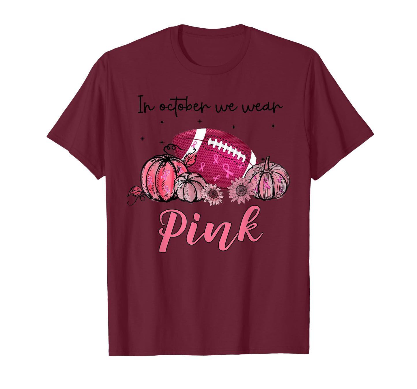 In October We Wear Pink Football Breast Cancer Awareness T-Shirt