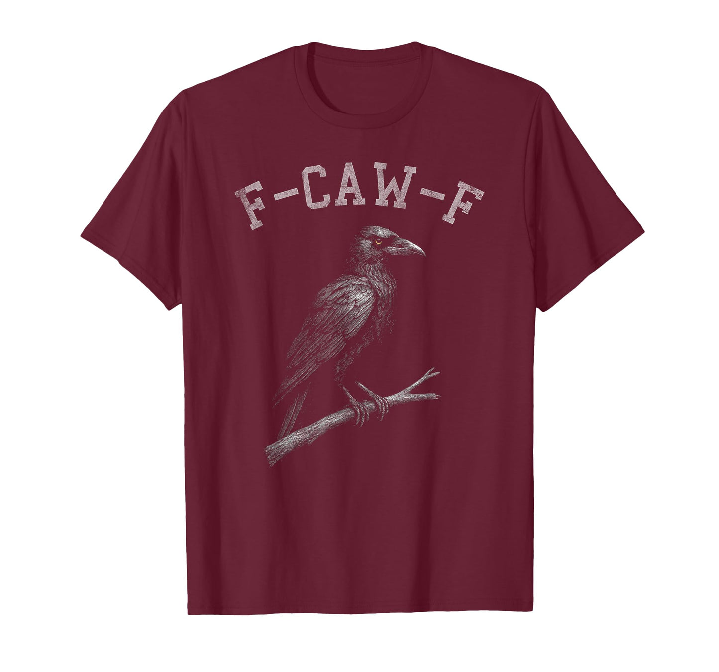 F-CAW-F Dark Raven Black Crow Gothic Humor Statement Funny T-Shirt