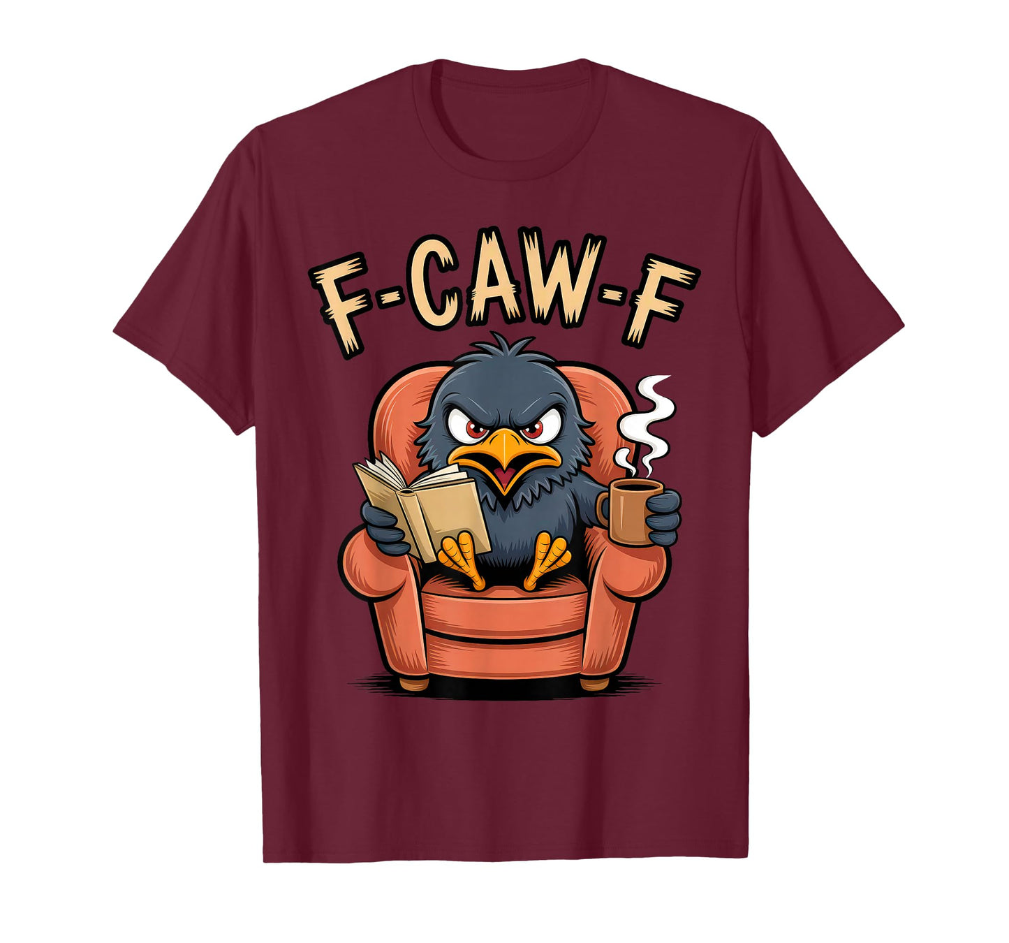 Black Crow F-Caw-F Coffee Gothic Raven Halloween T-Shirt