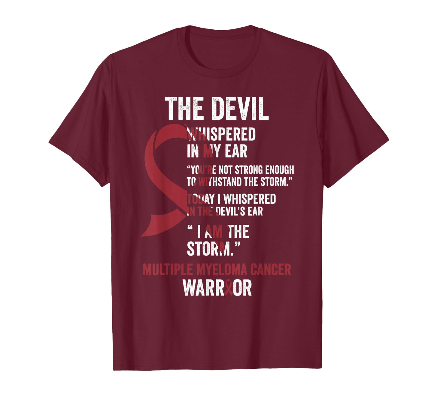 The Devil- Multiple Myeloma Cancer Awareness Support Ribbon T-Shirt