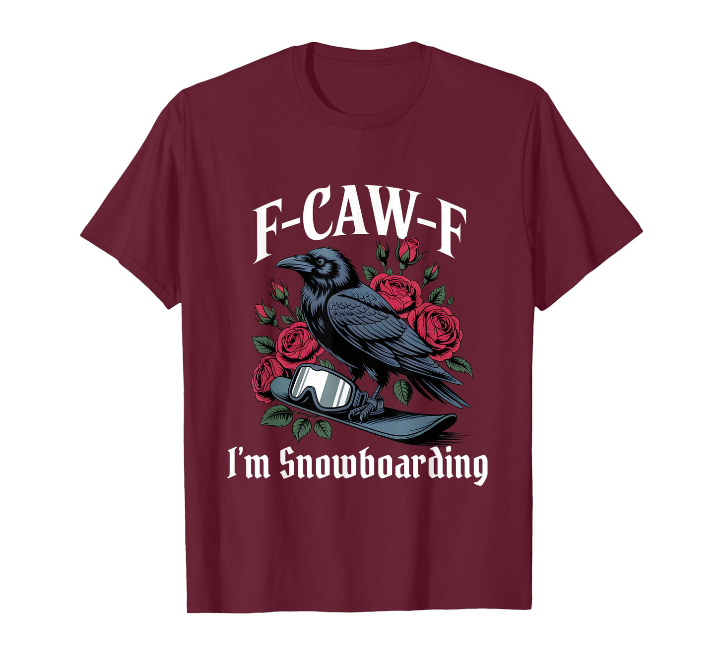 Funny F-Caw-F Snowboarding Gothic T-Shirt