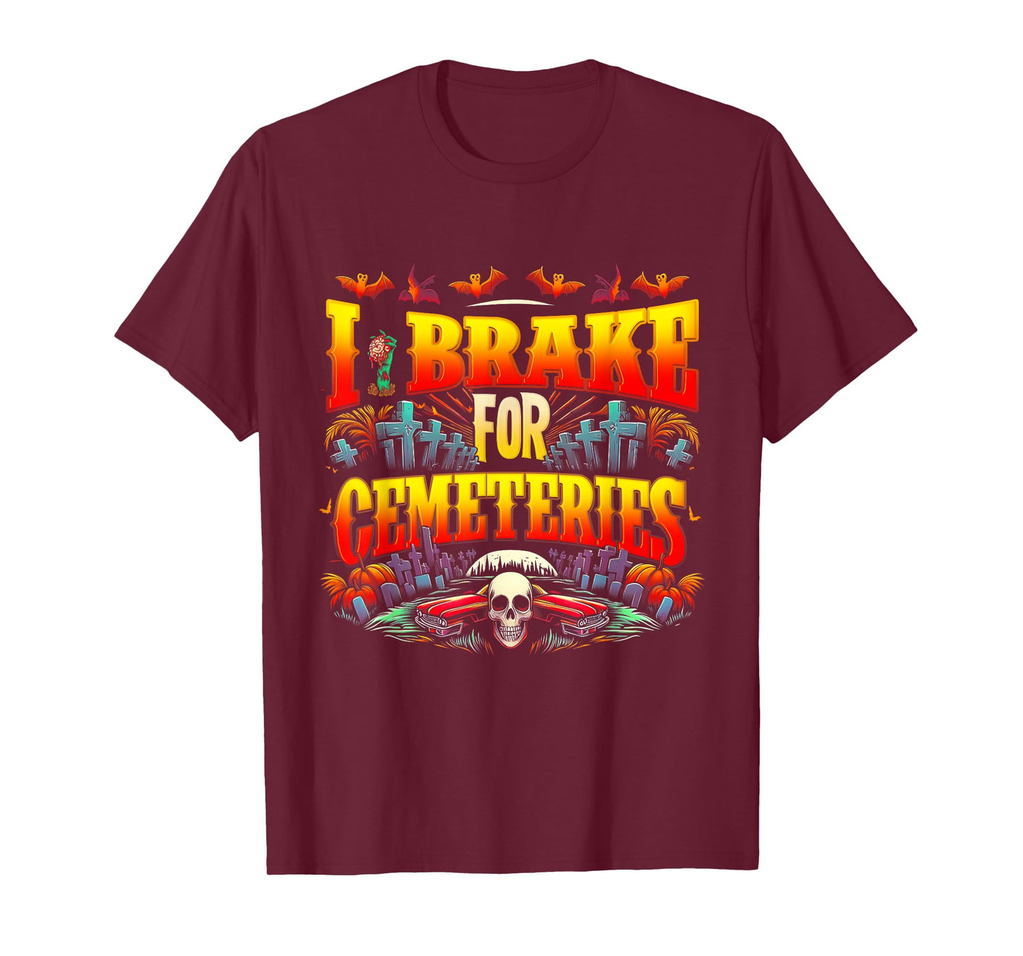 I Brake For Cemeteries Halloween Ghost Stories Supernatural T-Shirt