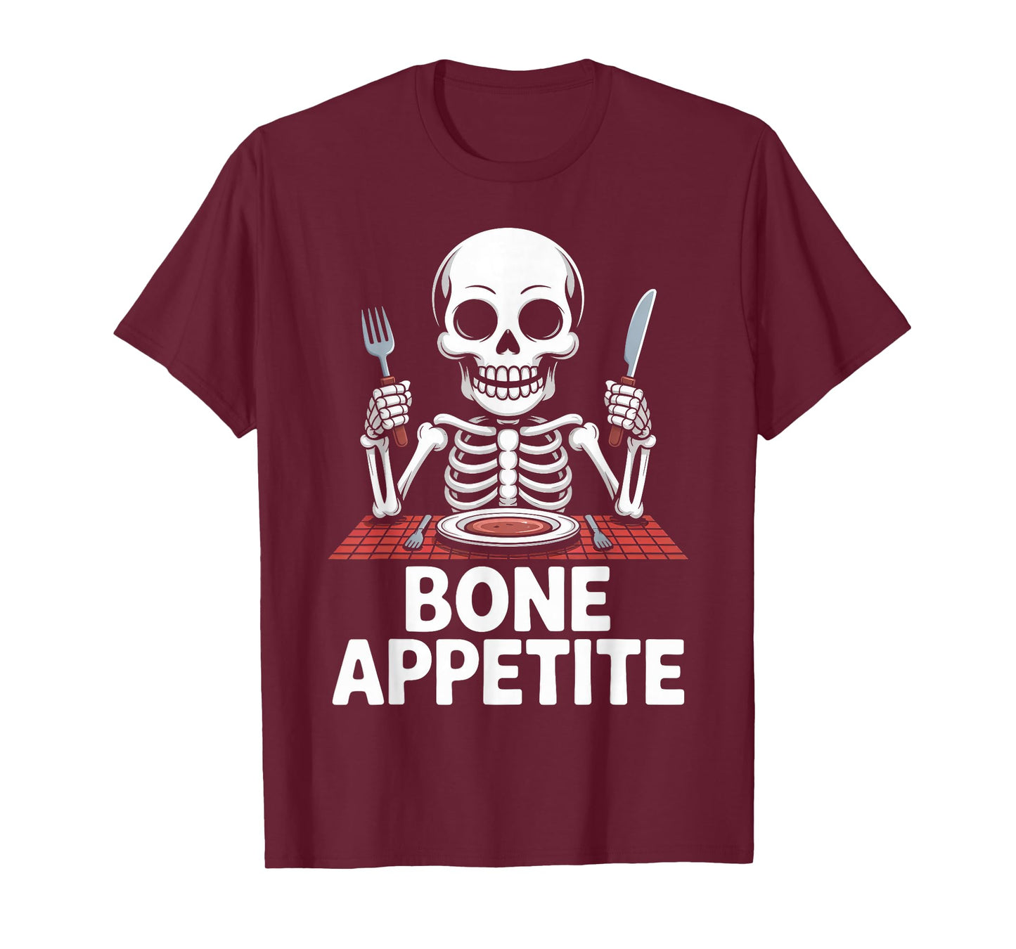 Bone Appetite Funny Skeleton Table Dinner T-Shirt