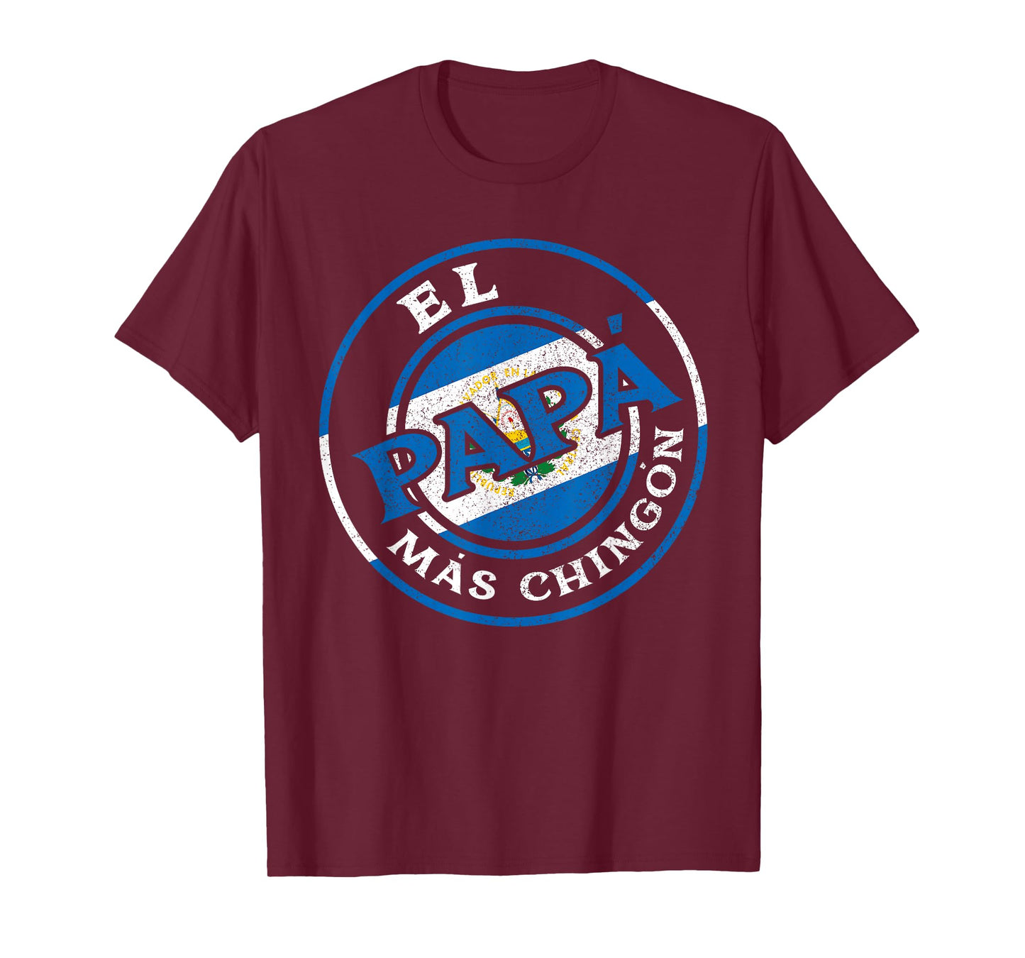 El Papa Mas Chingon The Salvadorian Dad Husband El Salvador T-Shirt
