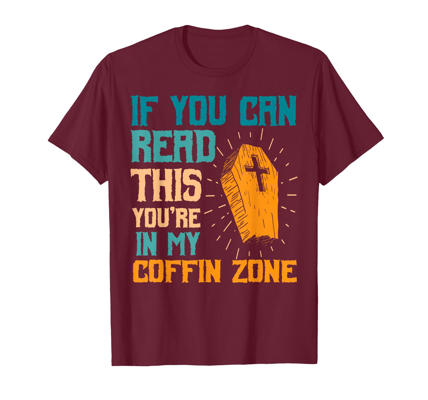 You're in My Coffin Zone Halloween Spooky Haunted Season T-Shirt