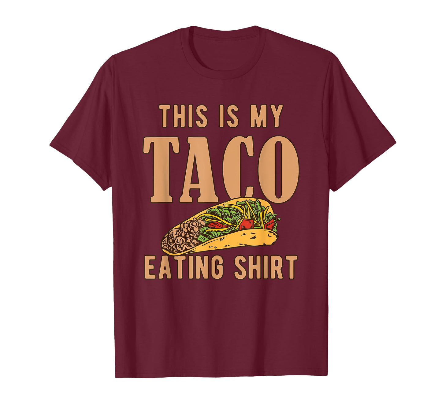 I Love Tacos Clothing - This is My Taco Eating T-Shirt