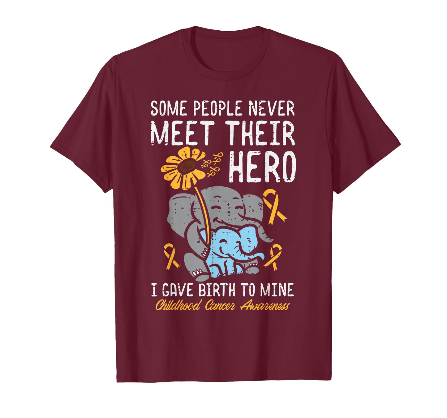 Some People Never Meet Their Hero Childhood Cancer Awareness T-Shirt