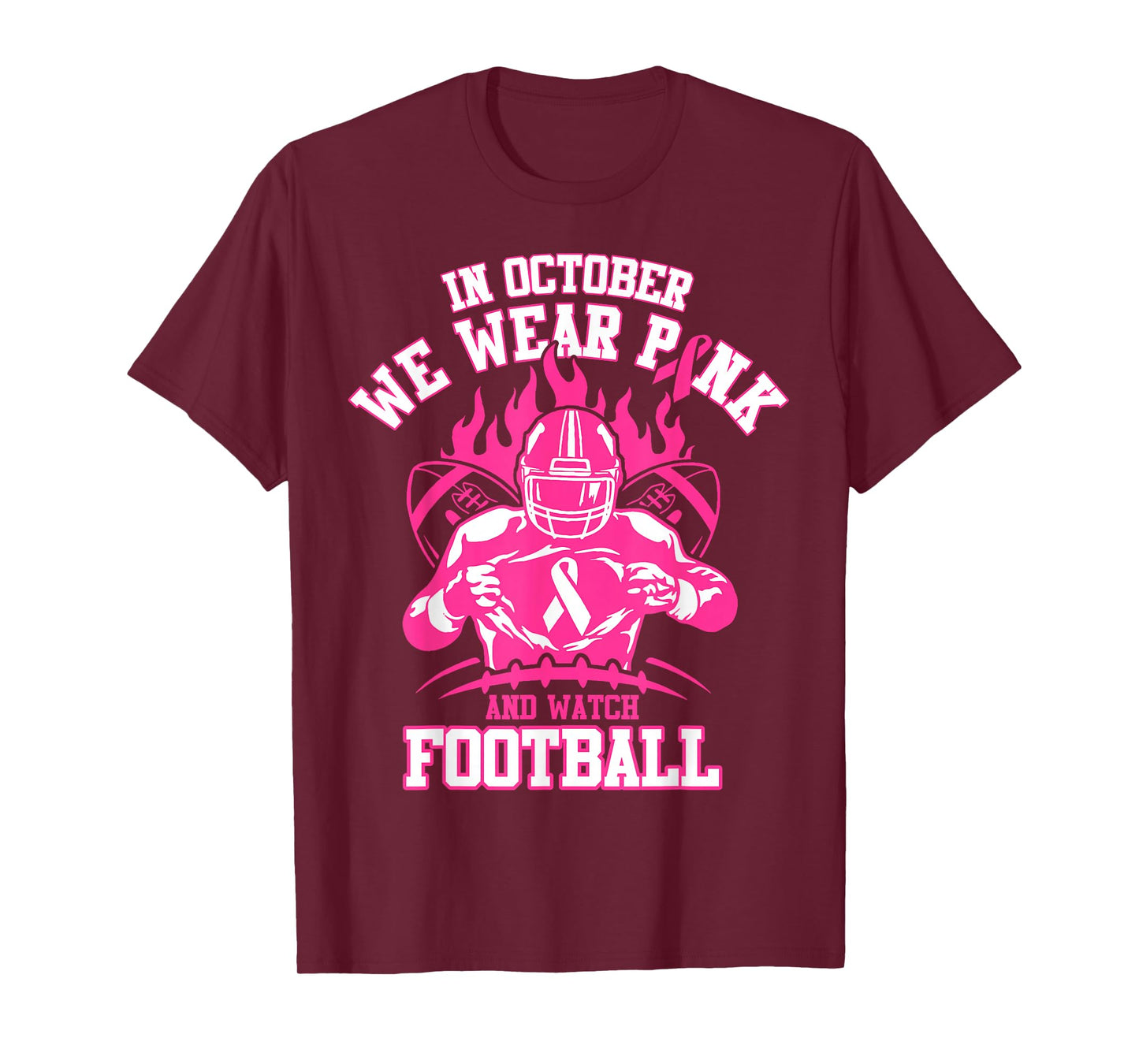 in October We Wear Pink and Watch Football Breast Cancer T-Shirt