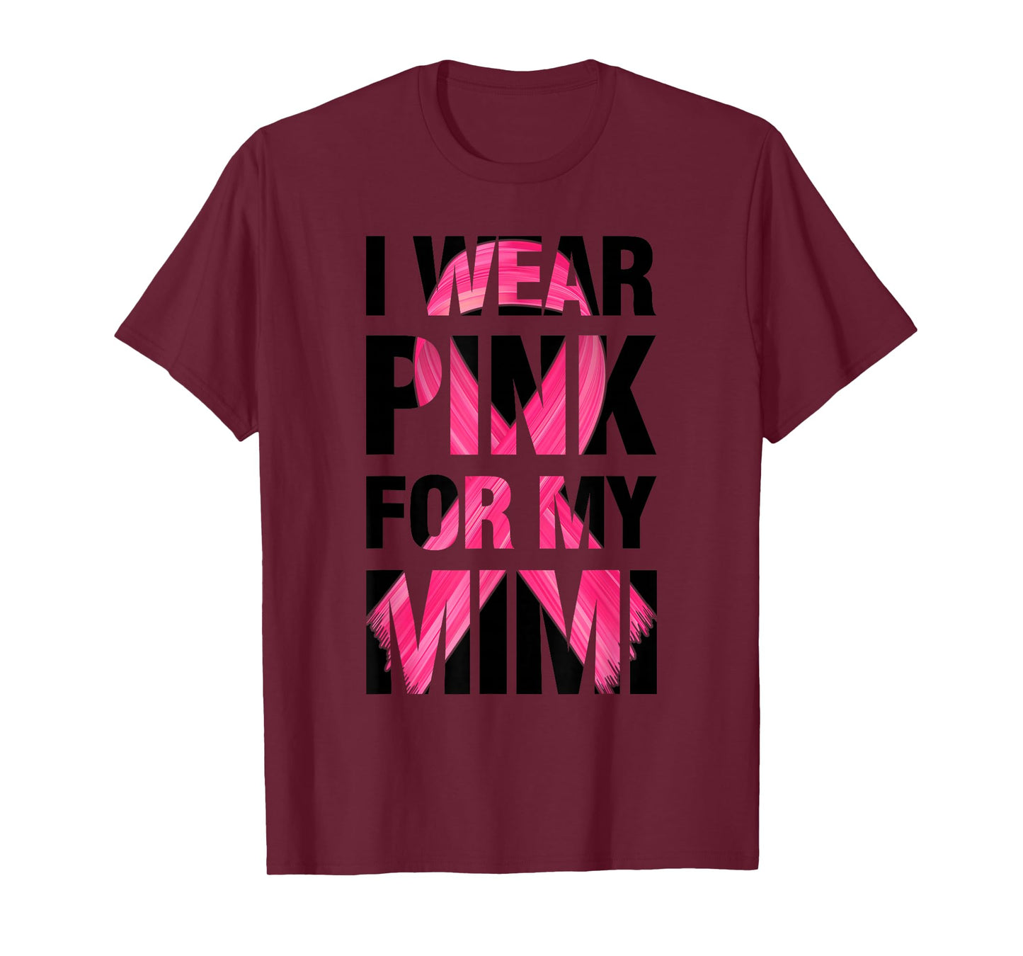 I Wear Pink For My Mimi - Support Breast Cancer Awareness T-Shirt