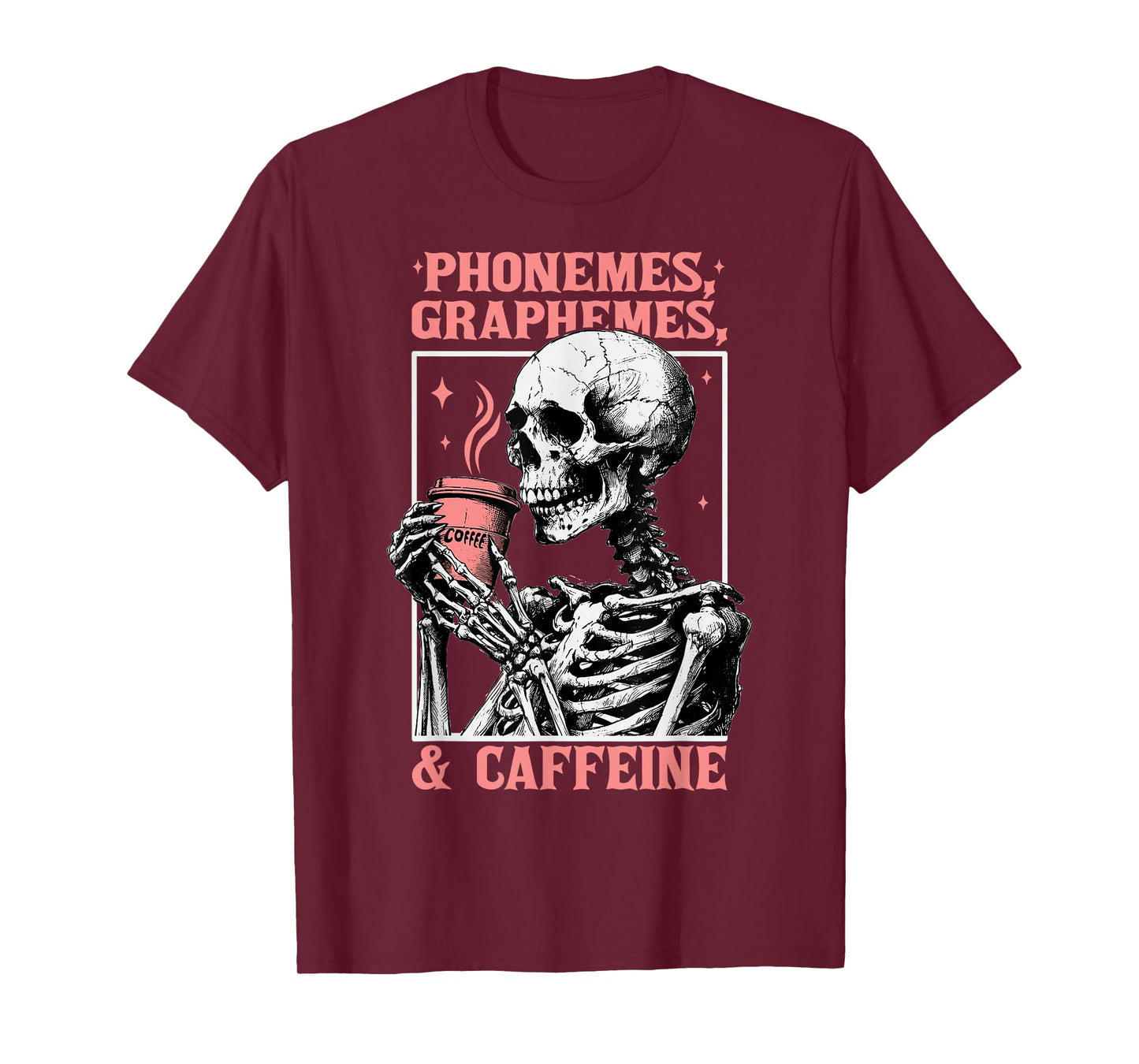Phonemes Graphemes and Caffeine Funny Skeleton Halloween T-Shirt