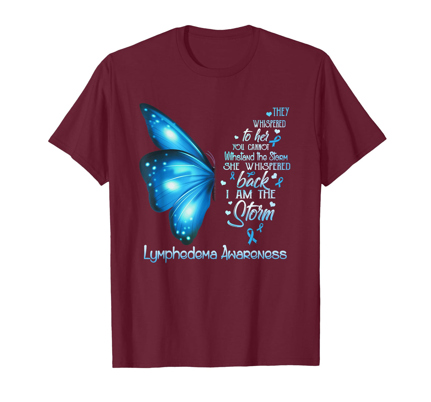 I am the storm Lymphedema Awareness Butterfly T-Shirt