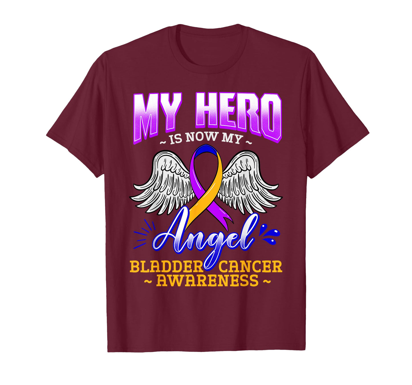 My Hero Is Now My Angel Bladder Cancer Purple Blue Yellow T-Shirt