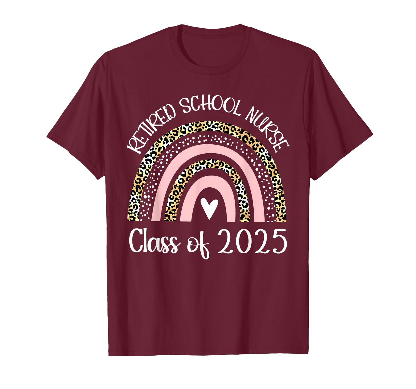 Retired School Nurse Class Of 2025 Retirement Rainbow Women T-Shirt