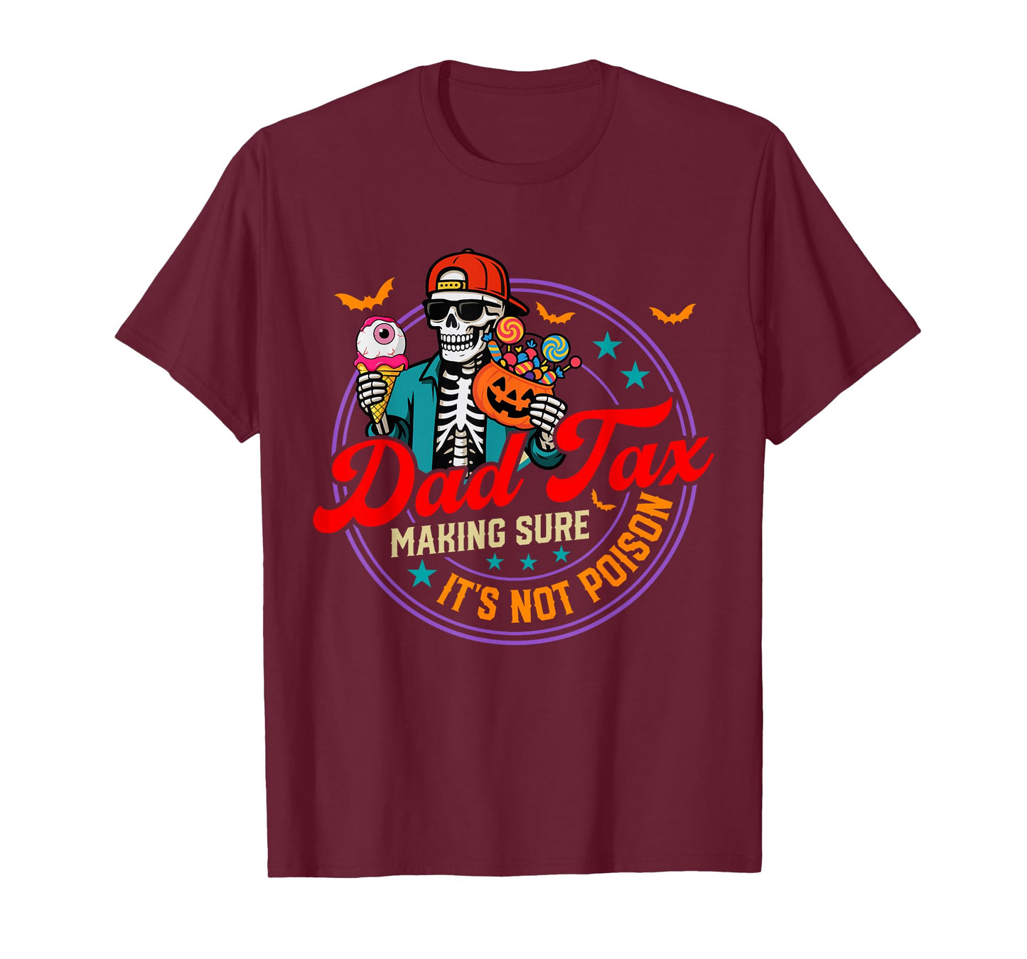 Retro Dad Tax Making Sure Its Not Poison Halloween Skeleton T-Shirt