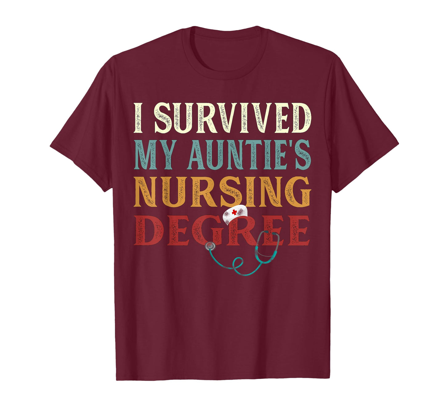 I survived My Auntie's Nursing Degree Graduation Nurse lover T-Shirt