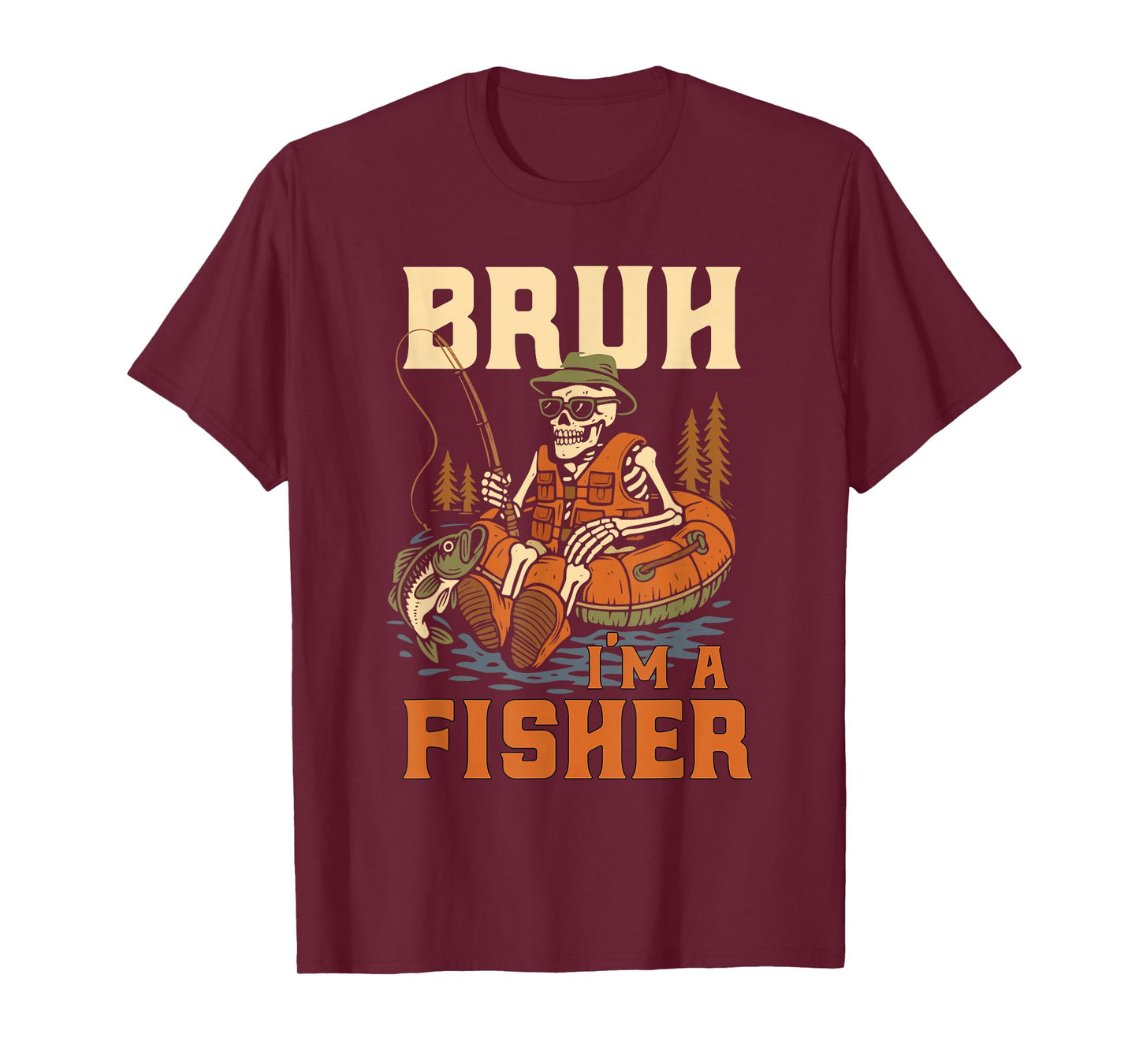 Bruh I’m A Fisher Funny Skeleton Fishing Halloween Costume T-Shirt