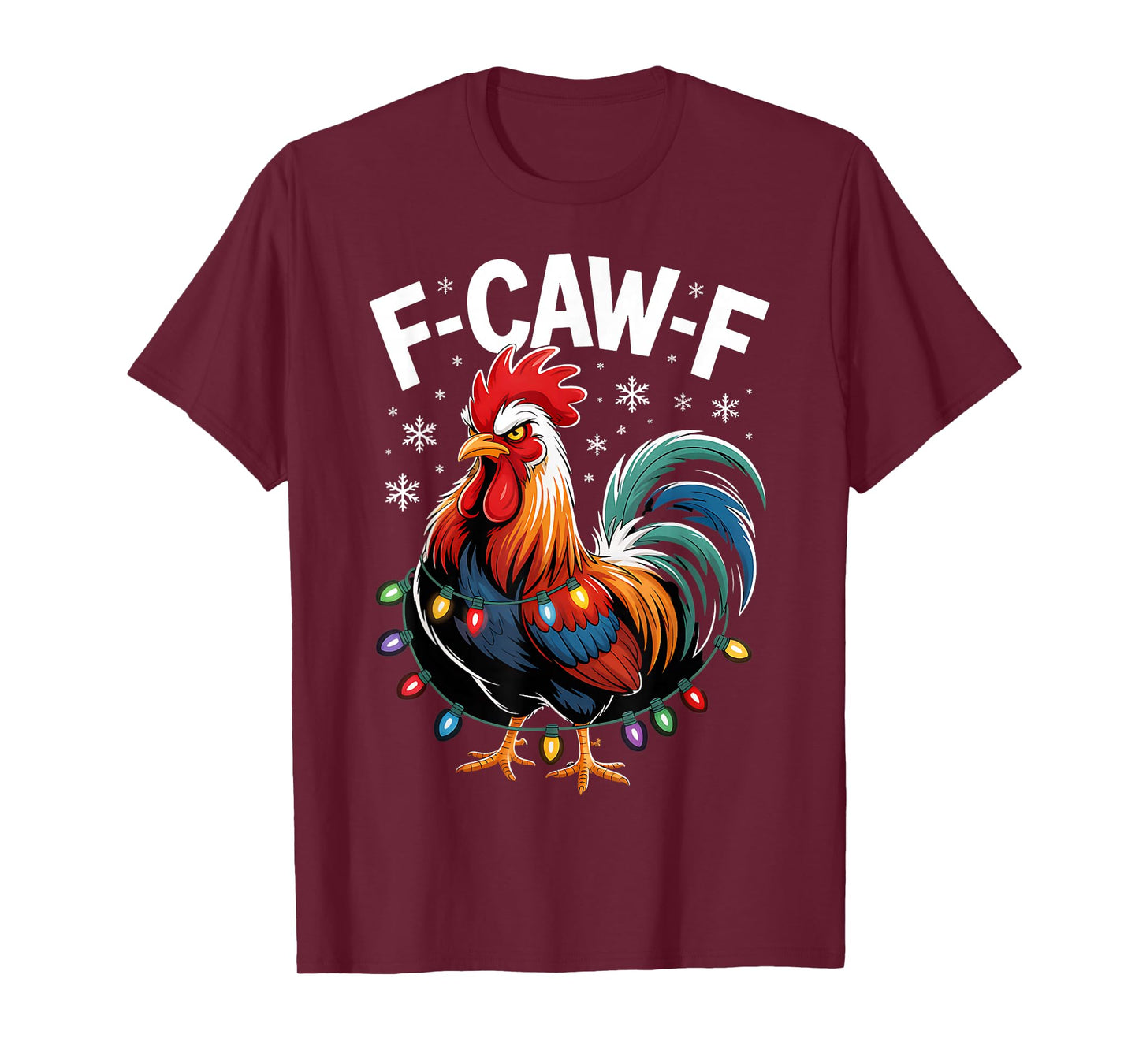F-Caw-F Funny Xmas Rooster Chicken Pun Farm Humor Christmas T-Shirt