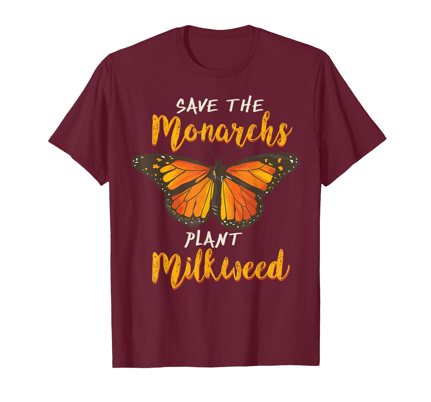 Save The Monarchs Plant More Milkweed Butterfly Gift T-Shirt