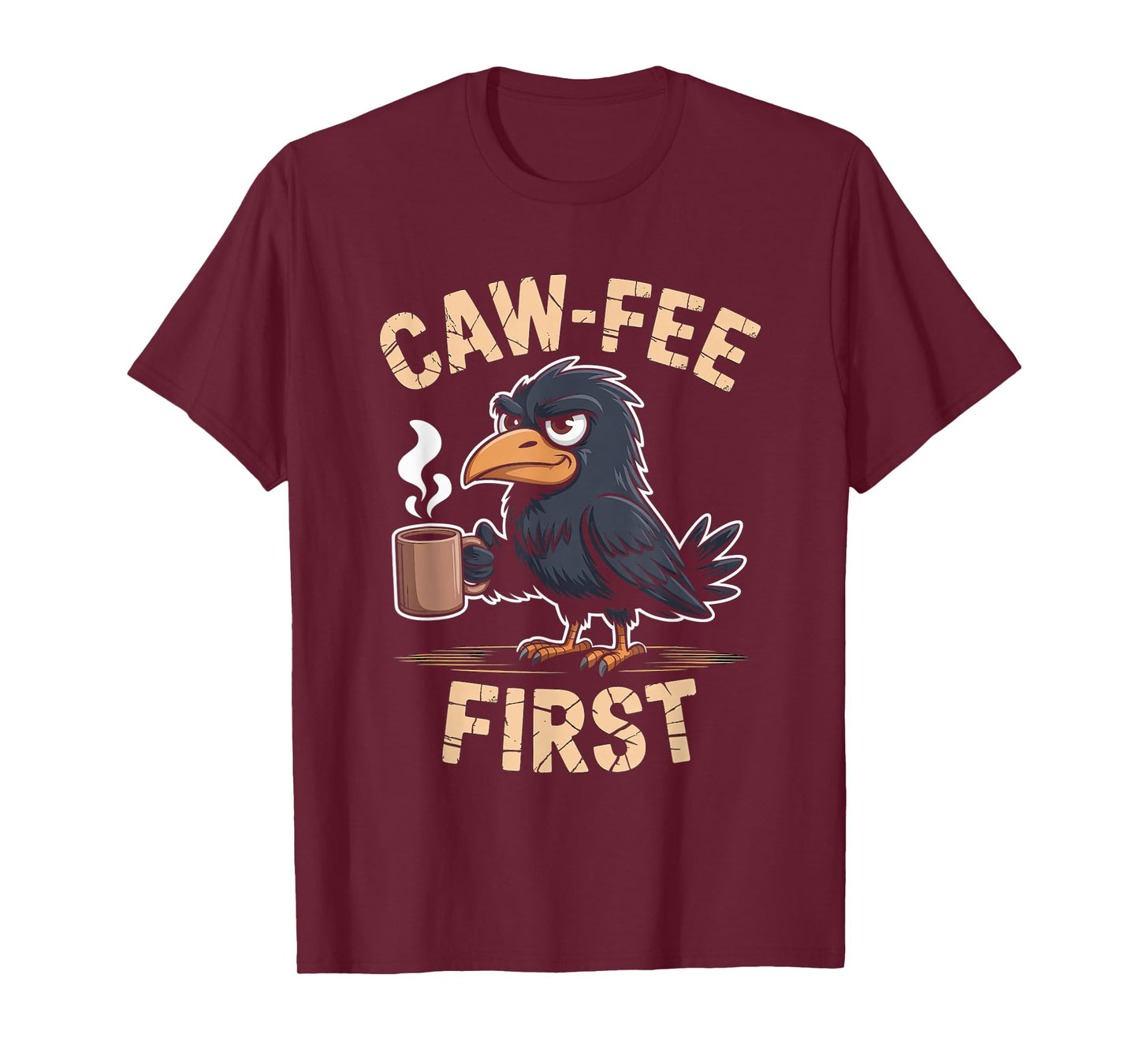 Caw-fee First F-CAW-F Meme for Coffee Lovers Dark Humor T-Shirt