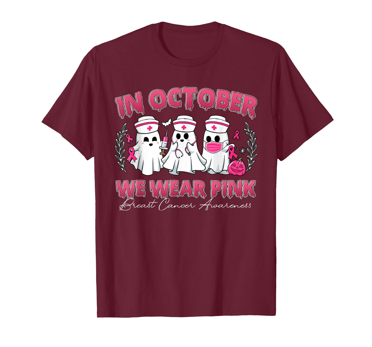 in October We Wear Pink Nurse Ghost Breast Cancer Awareness T-Shirt