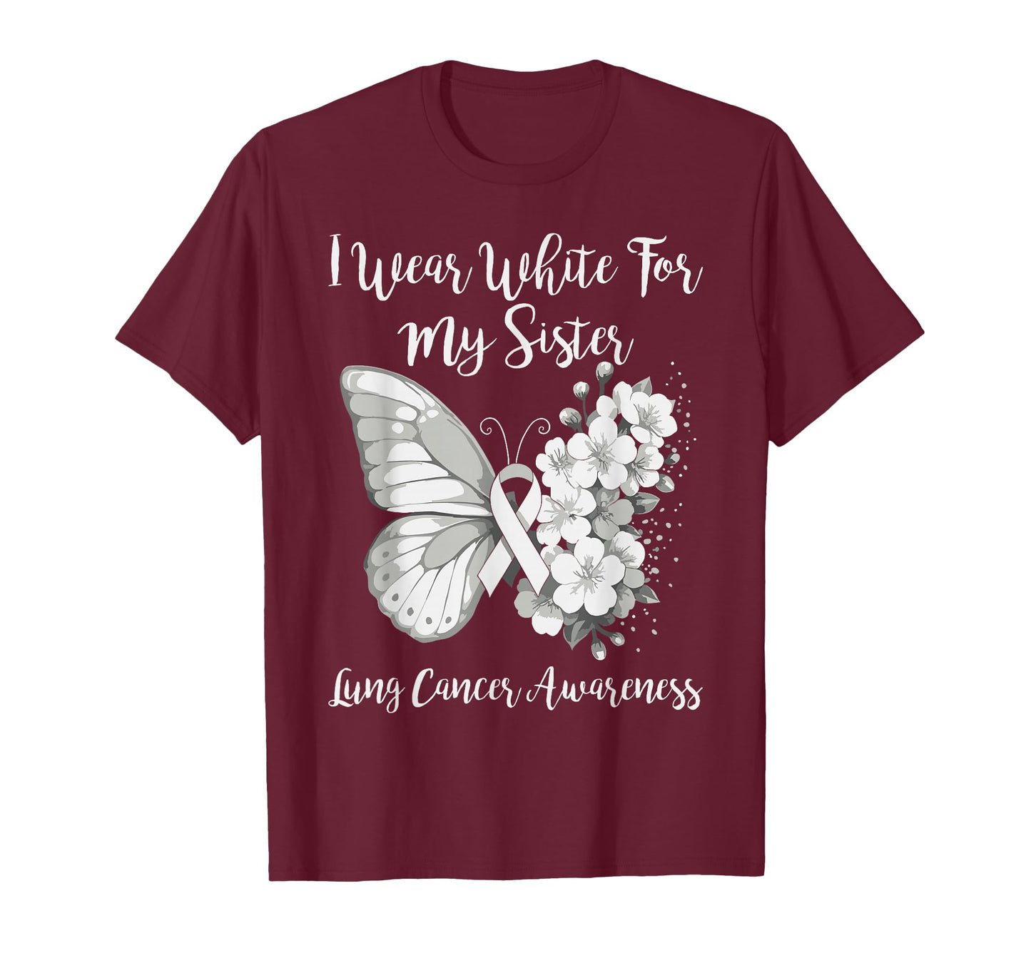 Wear White for Sister Lung Cancer Month Awareness Ribbon T-Shirt