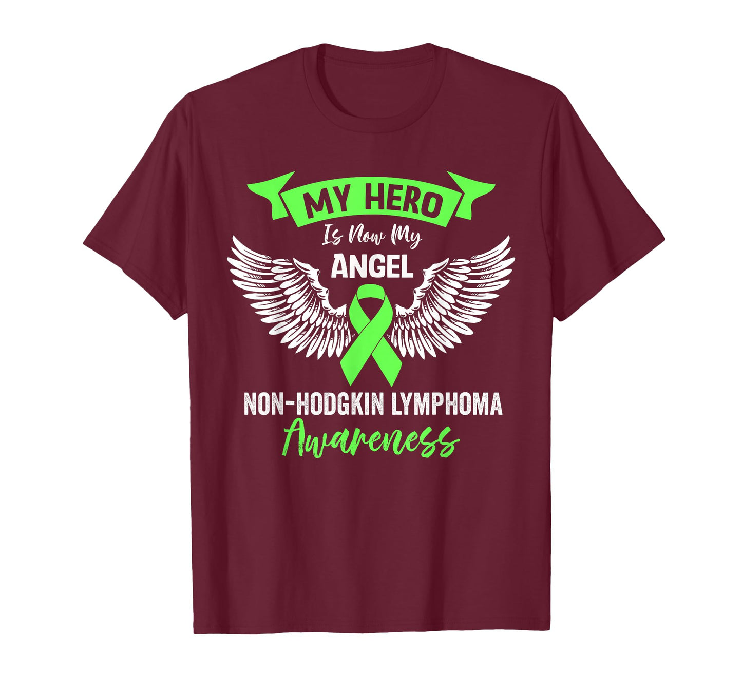 Lymphoma Cancer Awareness Hero Is Now My Angel Lime Green T-Shirt