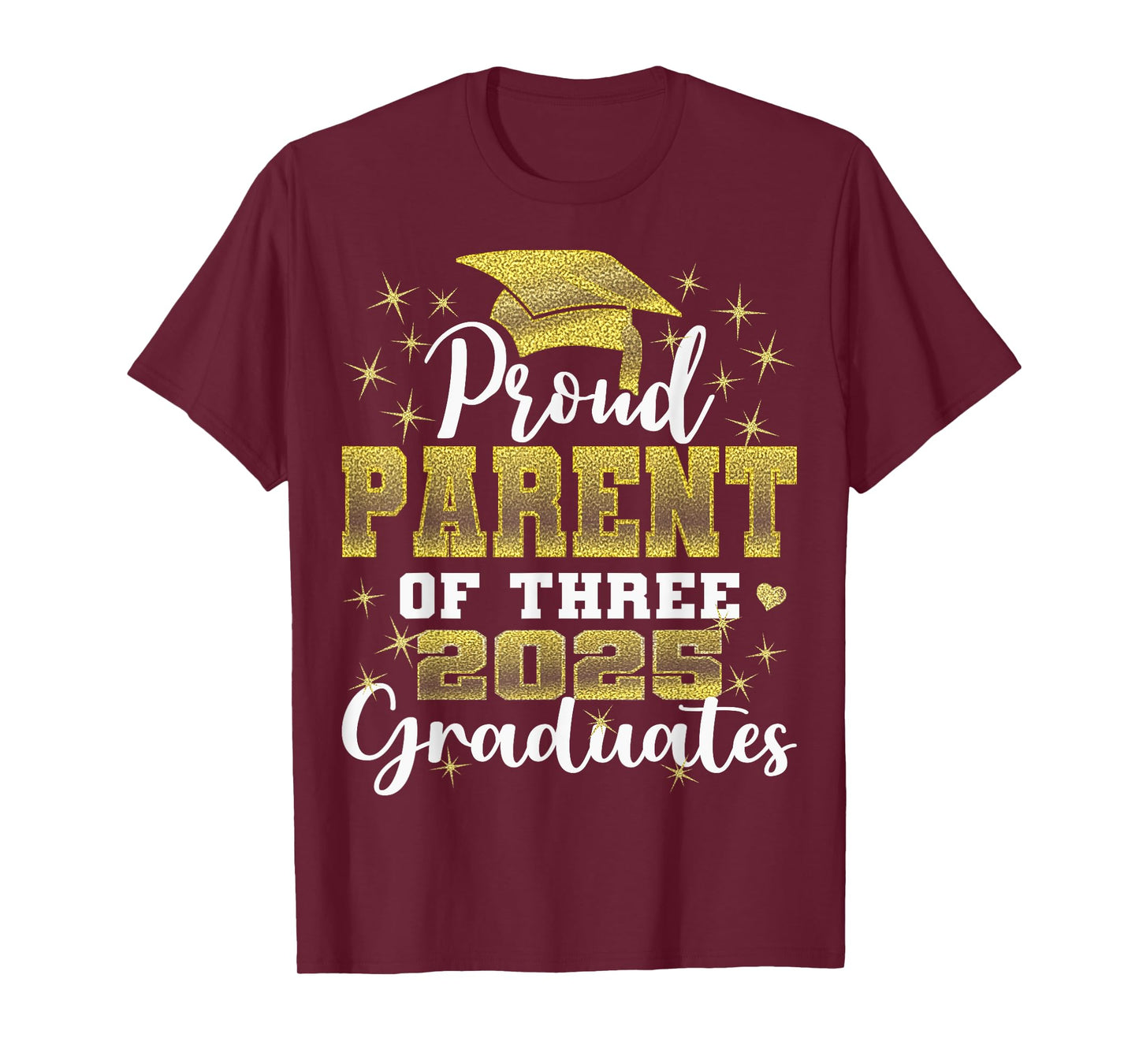 Proud Parent of Three 2025 Graduates Graduation family T-Shirt
