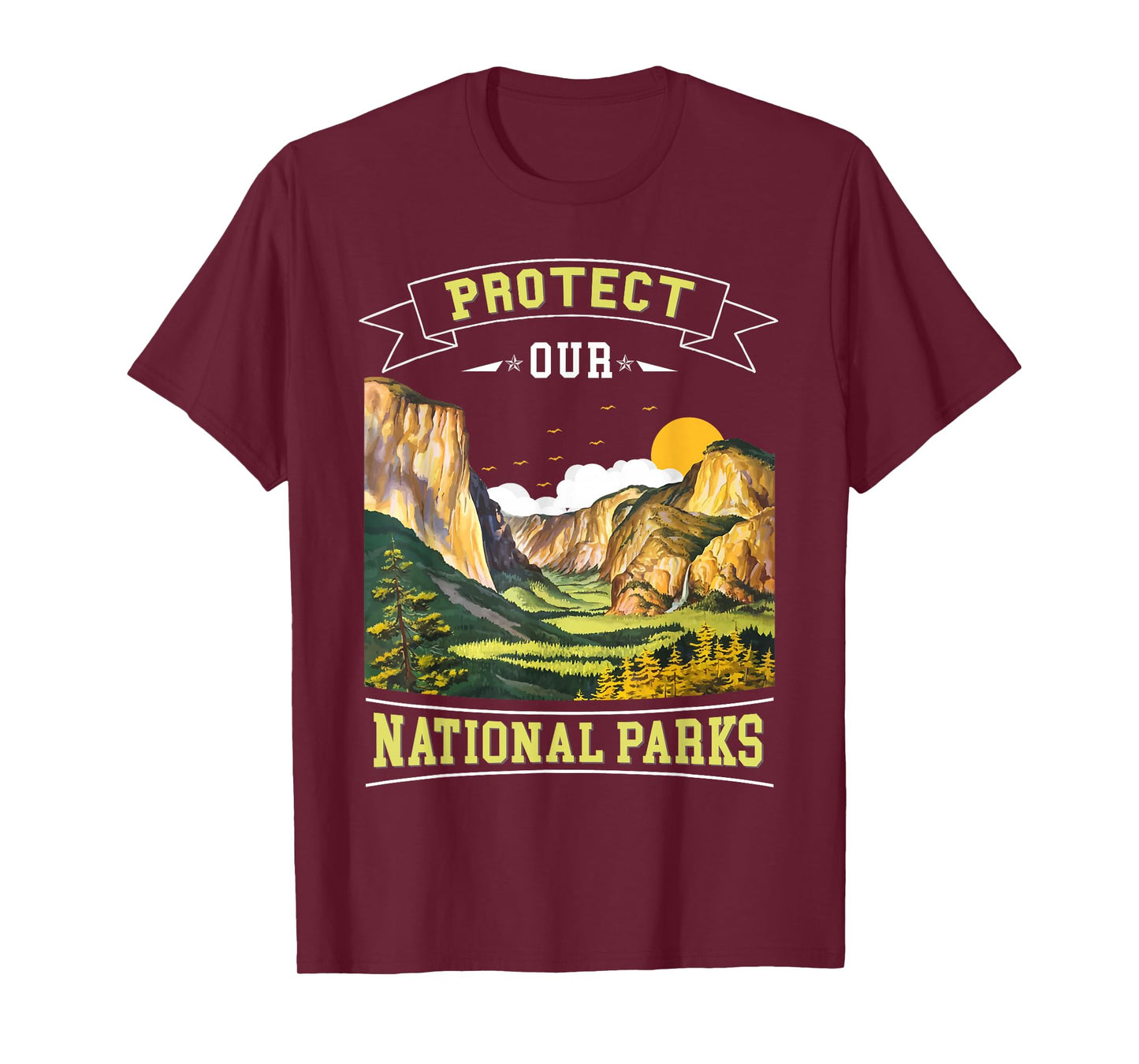 Protect our National Parks Nature Loving Men, Women and Kids T-Shirt