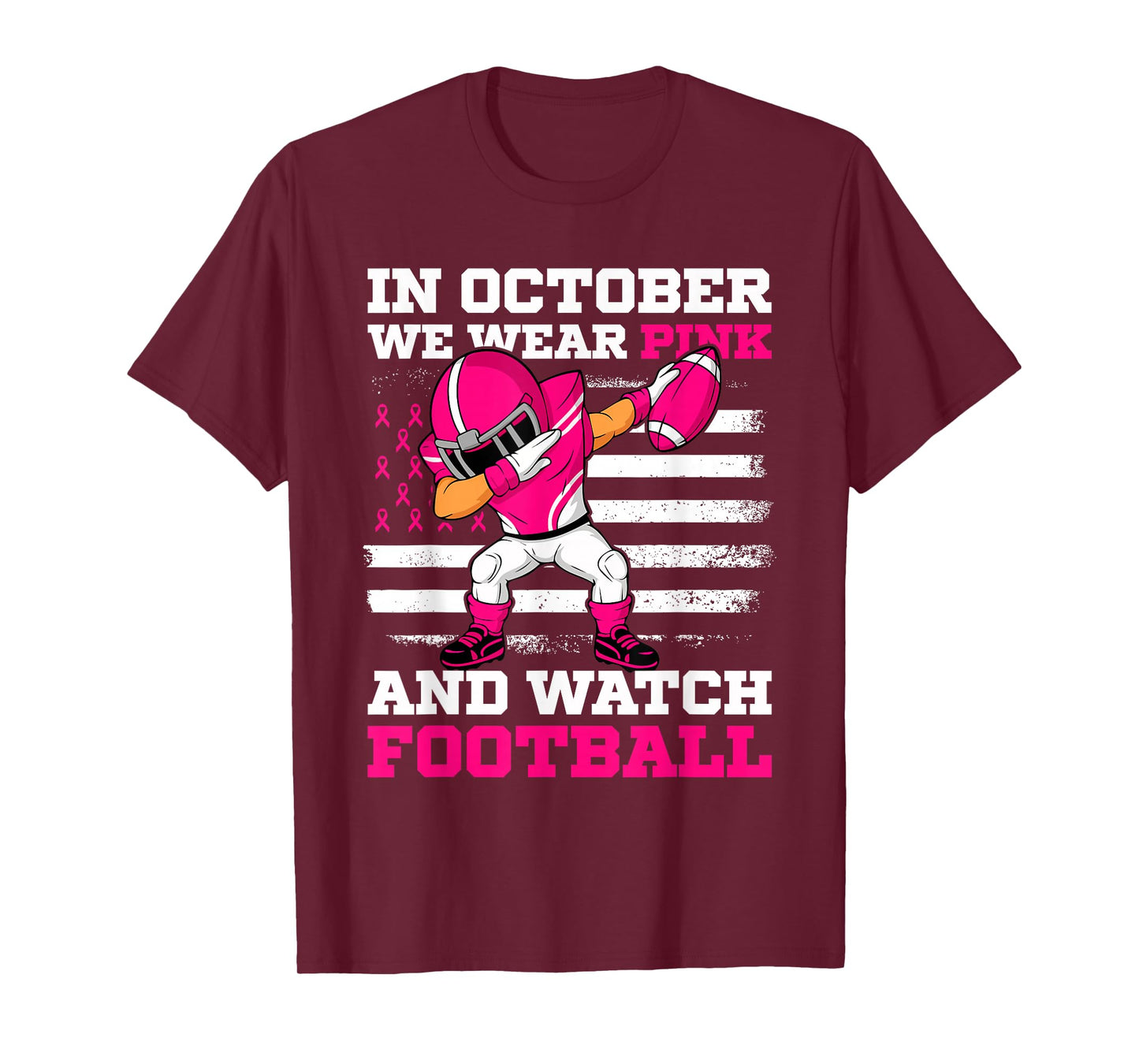 in October We Wear Pink and Watch Football Breast Cancer T-Shirt