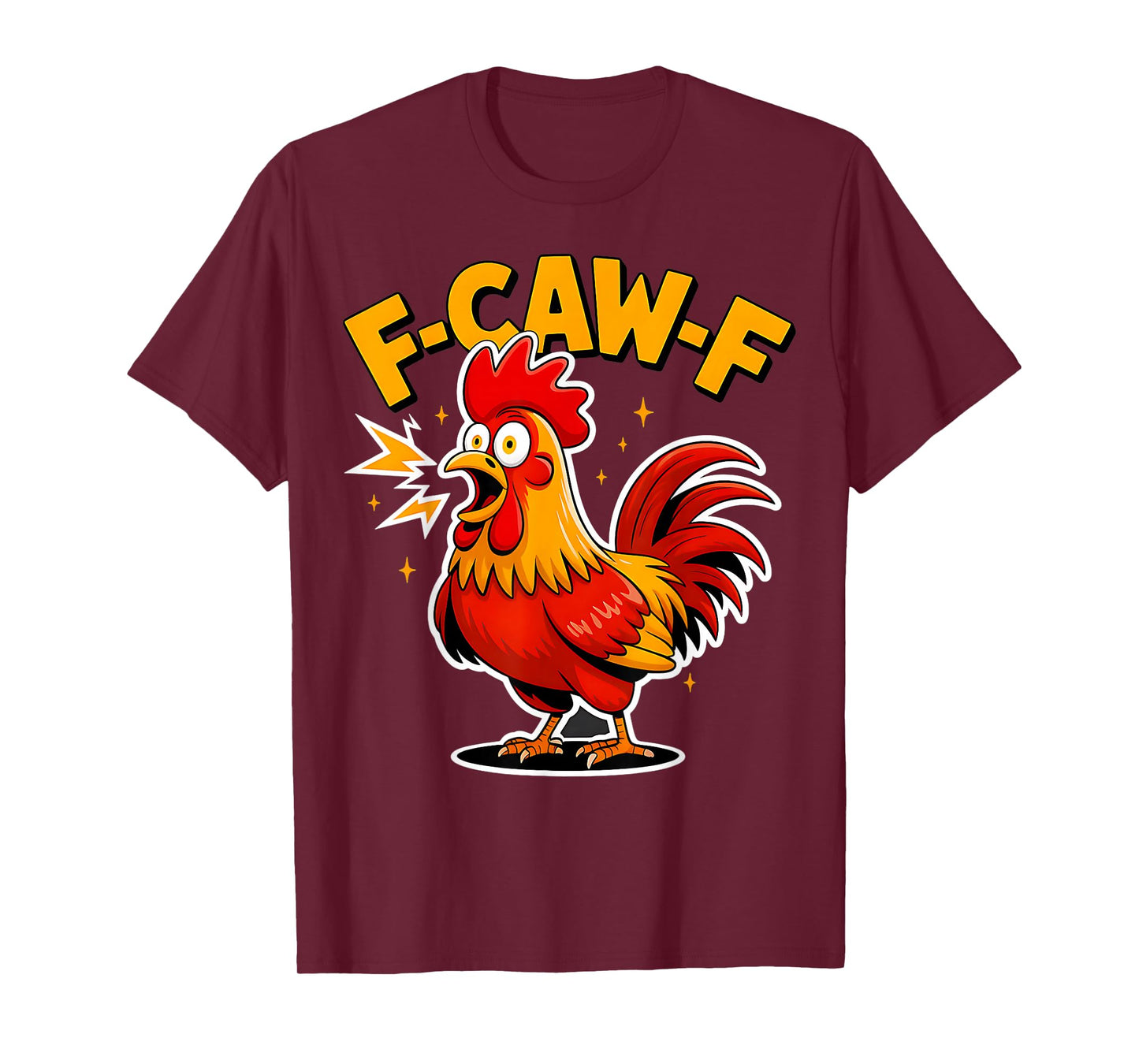 F-Caw-F Funny Rooster Chicken Pun Farm Humor T-Shirt