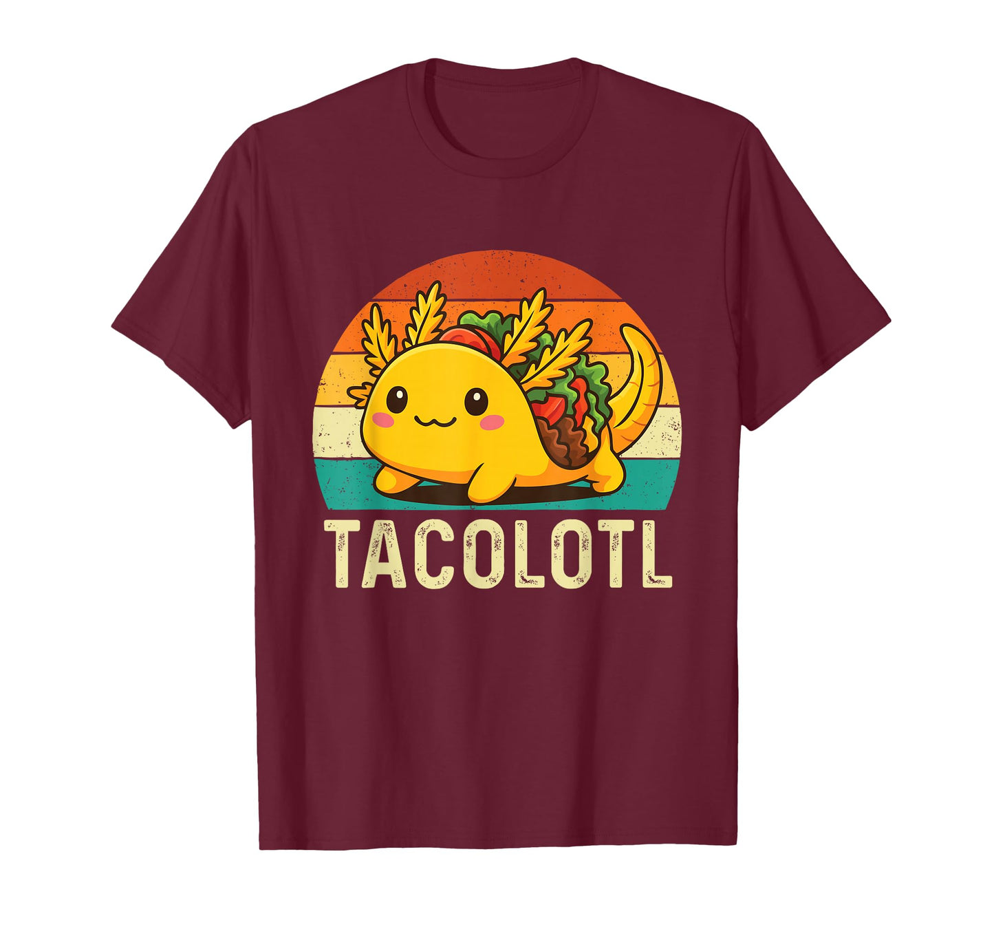 Tacolotl - Taco Lover Mexican Food Cinco de Mayo T-Shirt
