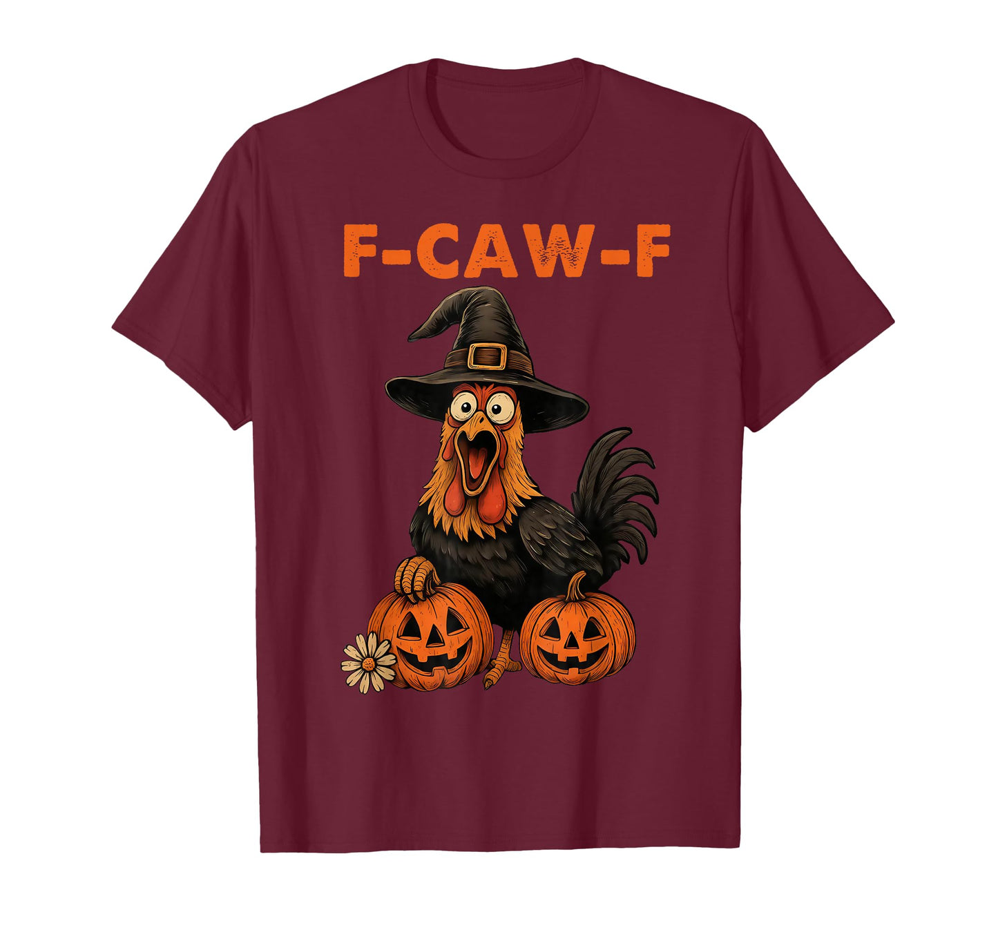 Funny Chicken F-Caw-F Rooster Halloween Costume Men Women T-Shirt