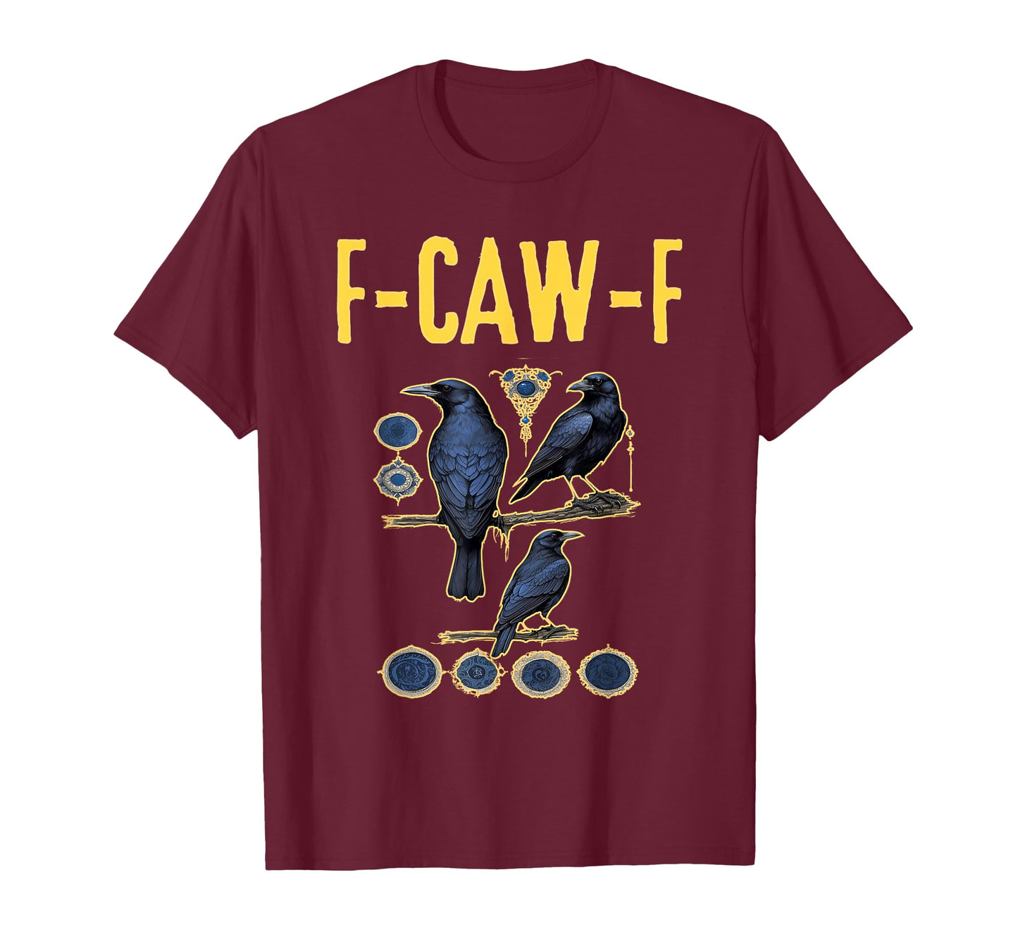 Black Crow F Caw F Funny Black Bird Adult Humor Gothic T-Shirt