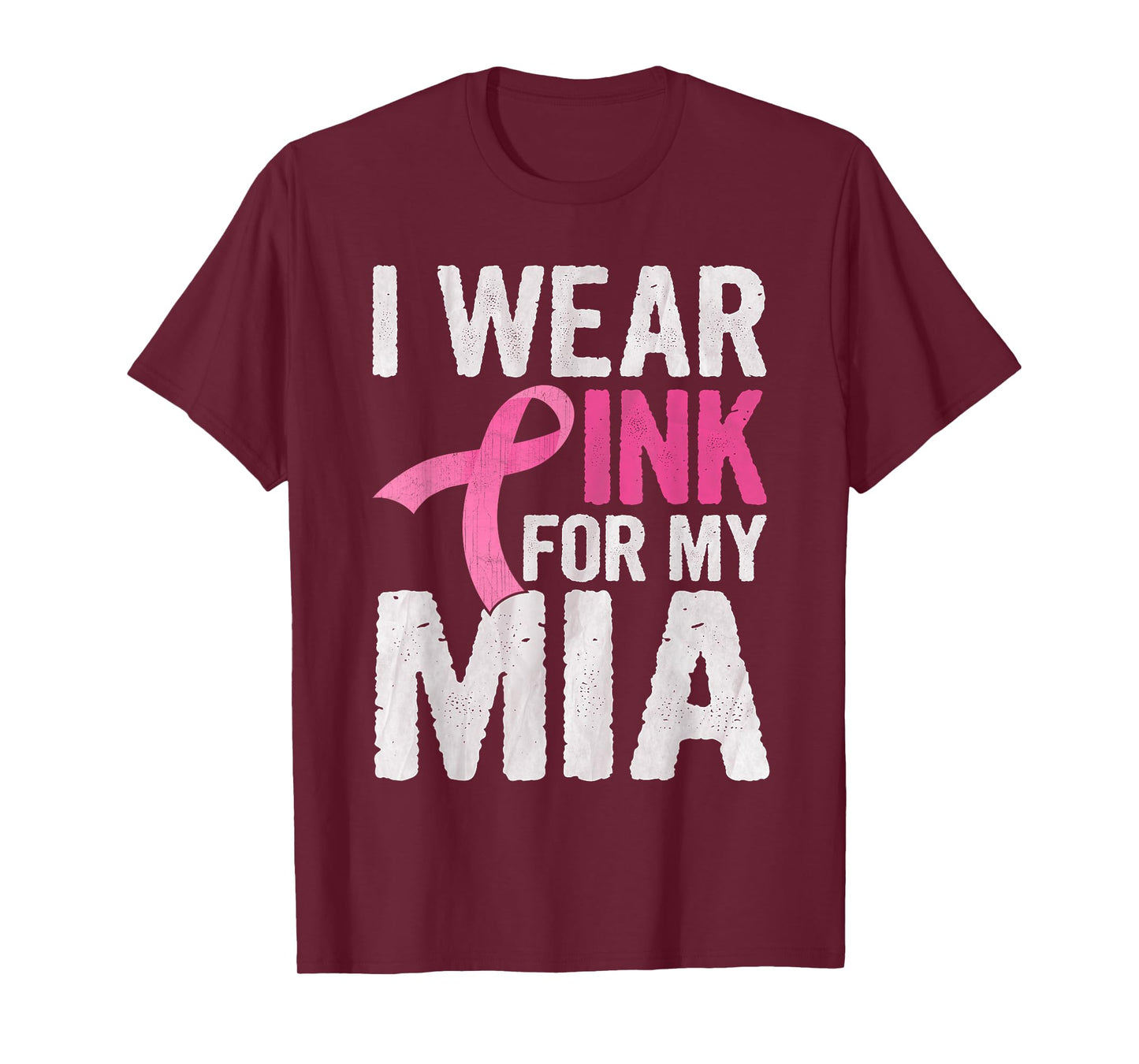 I Wear Pink For My Mia Pink Ribbon Cancer Awareness T-Shirt