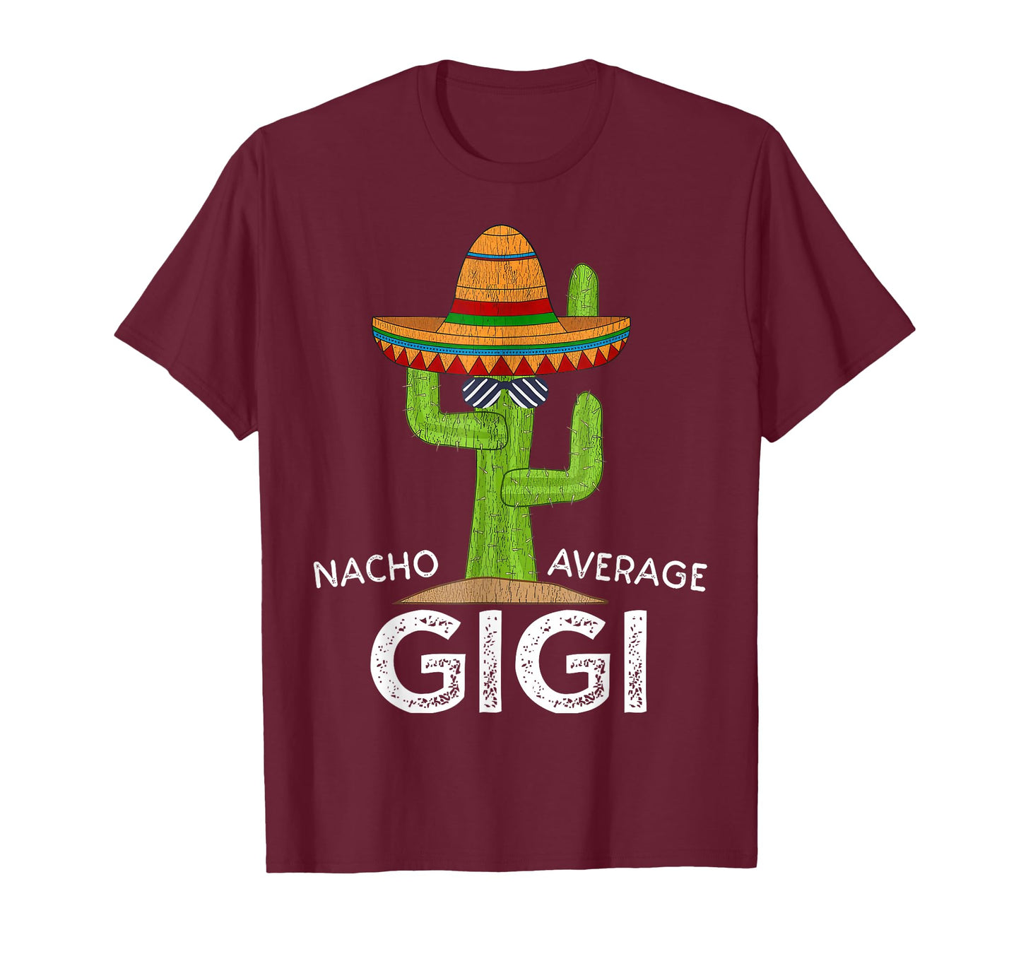 Nacho Average Gigi Mexican Mother Funny Cinco De Mayo T-Shirt