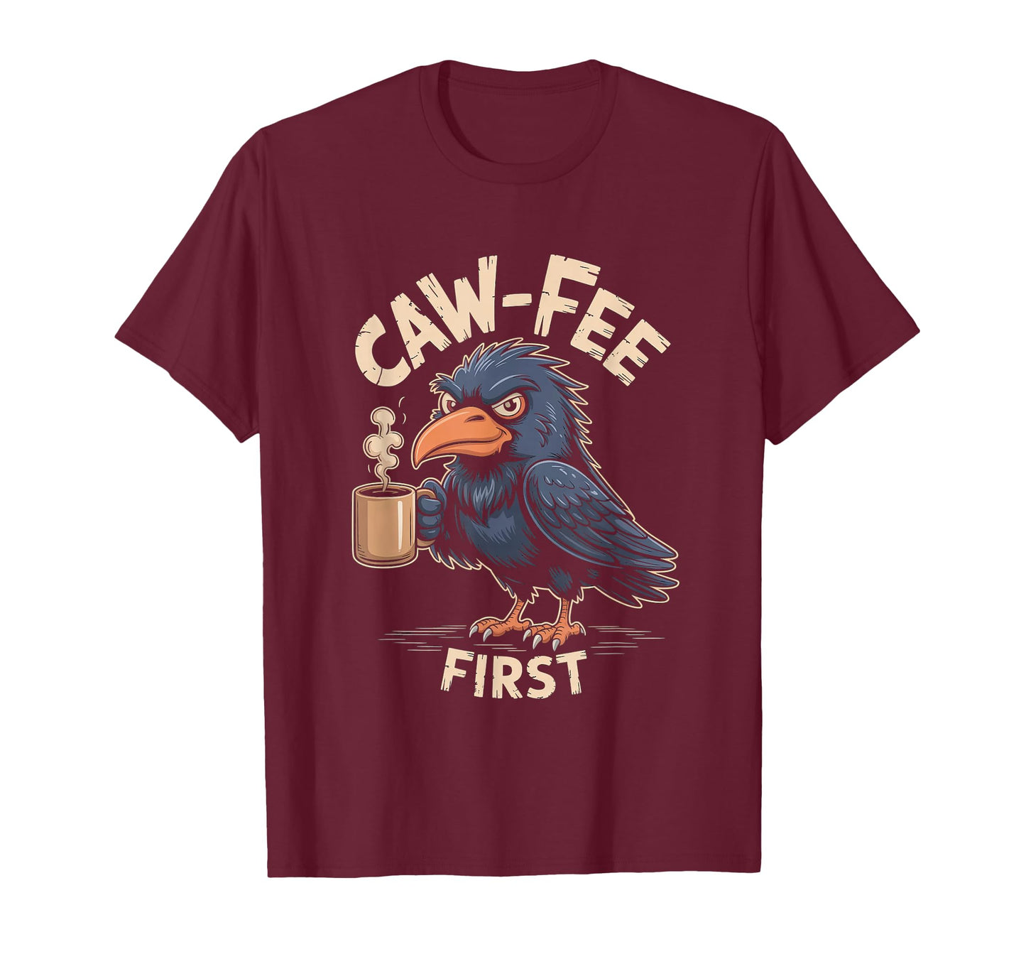 Caw-fee First F-CAW-F Meme for Coffee Lovers Dark Humor T-Shirt