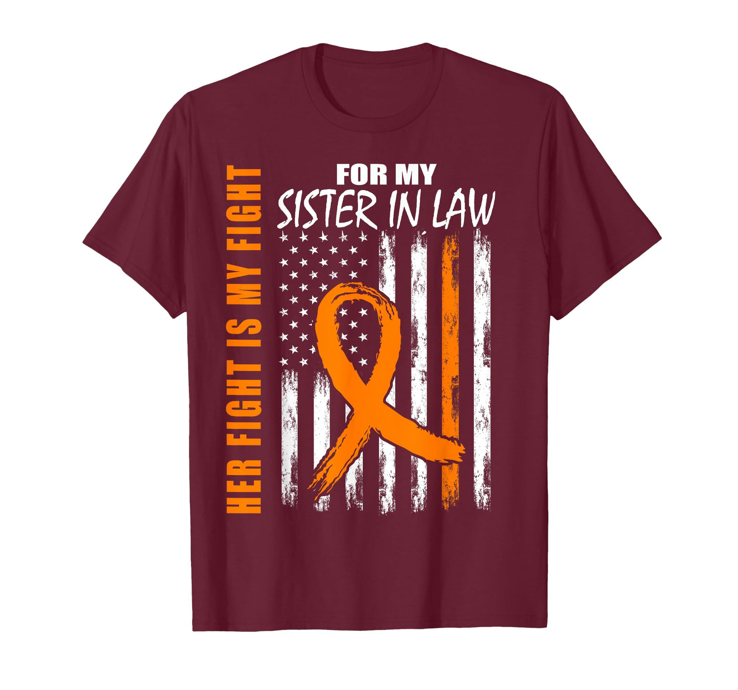 Her Fight Is My Fight Sister In Law Kidney Cancer Awareness T-Shirt