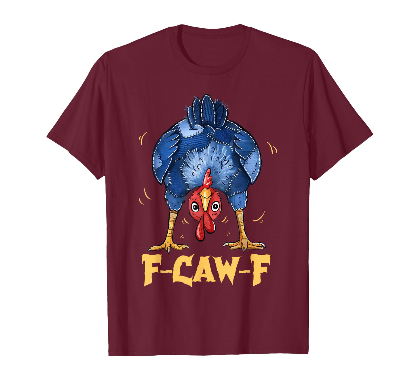 F-Caw-F Funny Patchwork Chicken Humor F Caw F Rooster Meme T-Shirt