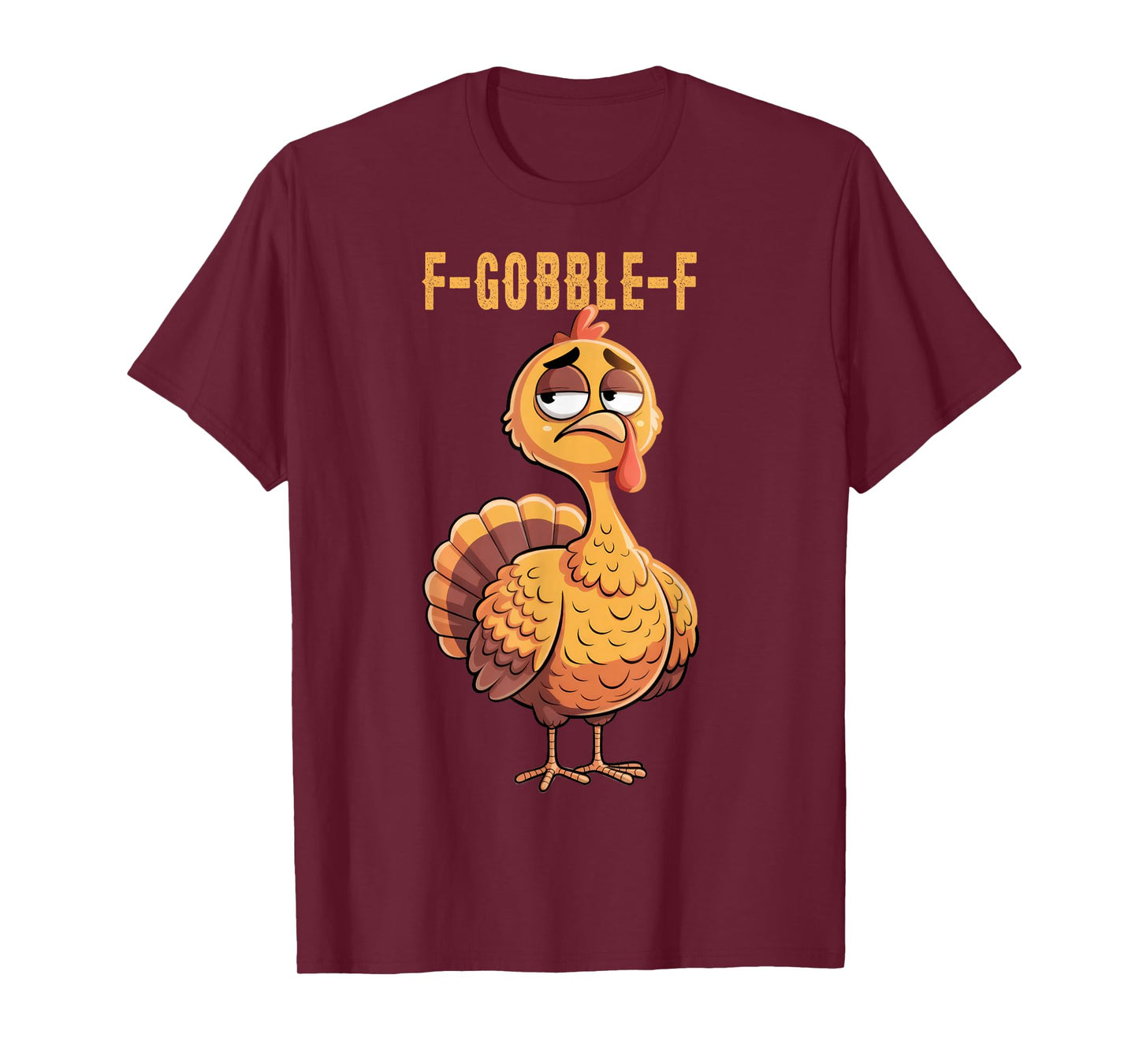 Funny F Gobble F Turkey Chicken Thanksgiving Turkey Meme T-Shirt
