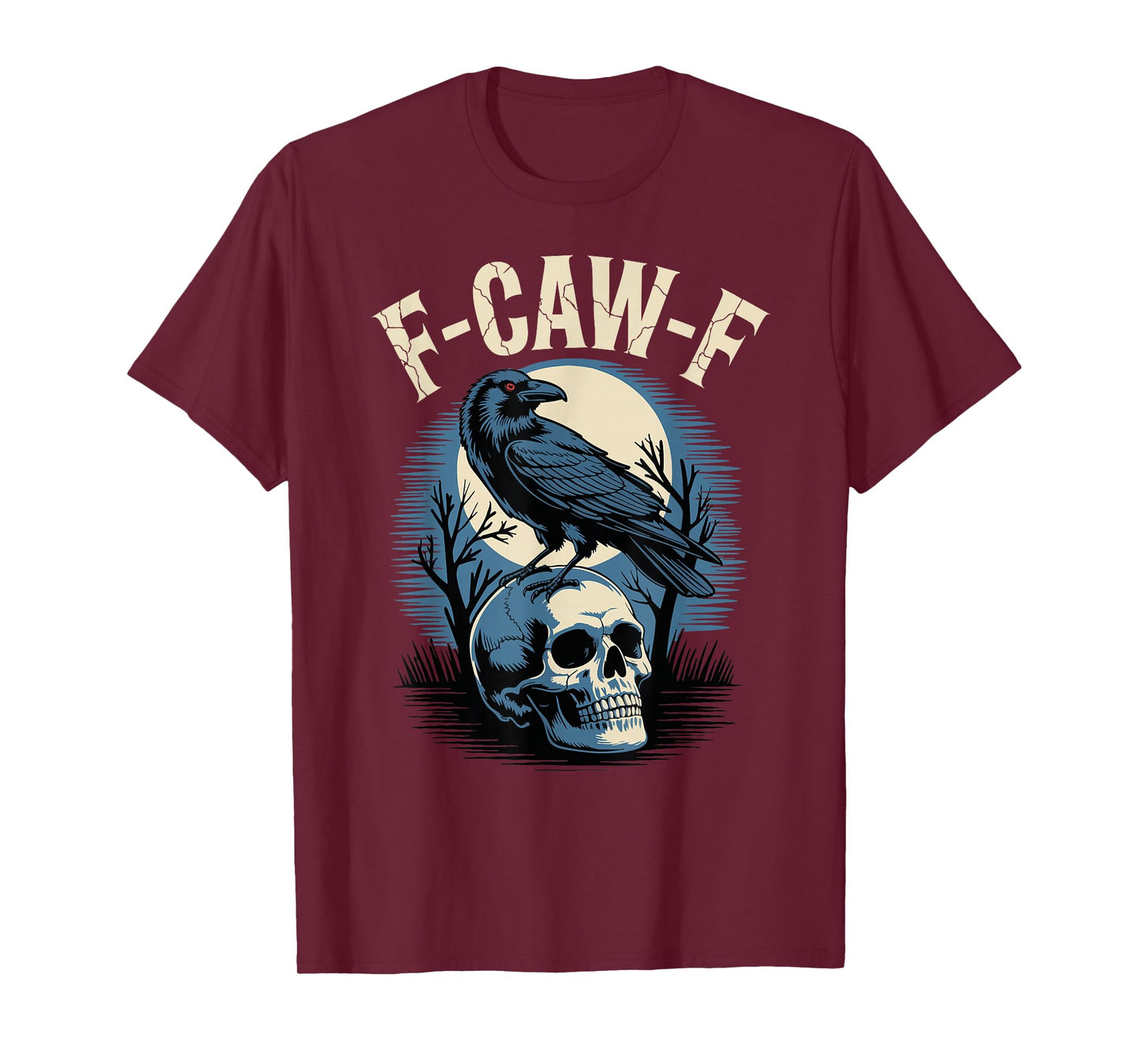 F-Caw-F Funny Black Crow Bird Moon Gothic Adult Humor F cawF T-Shirt