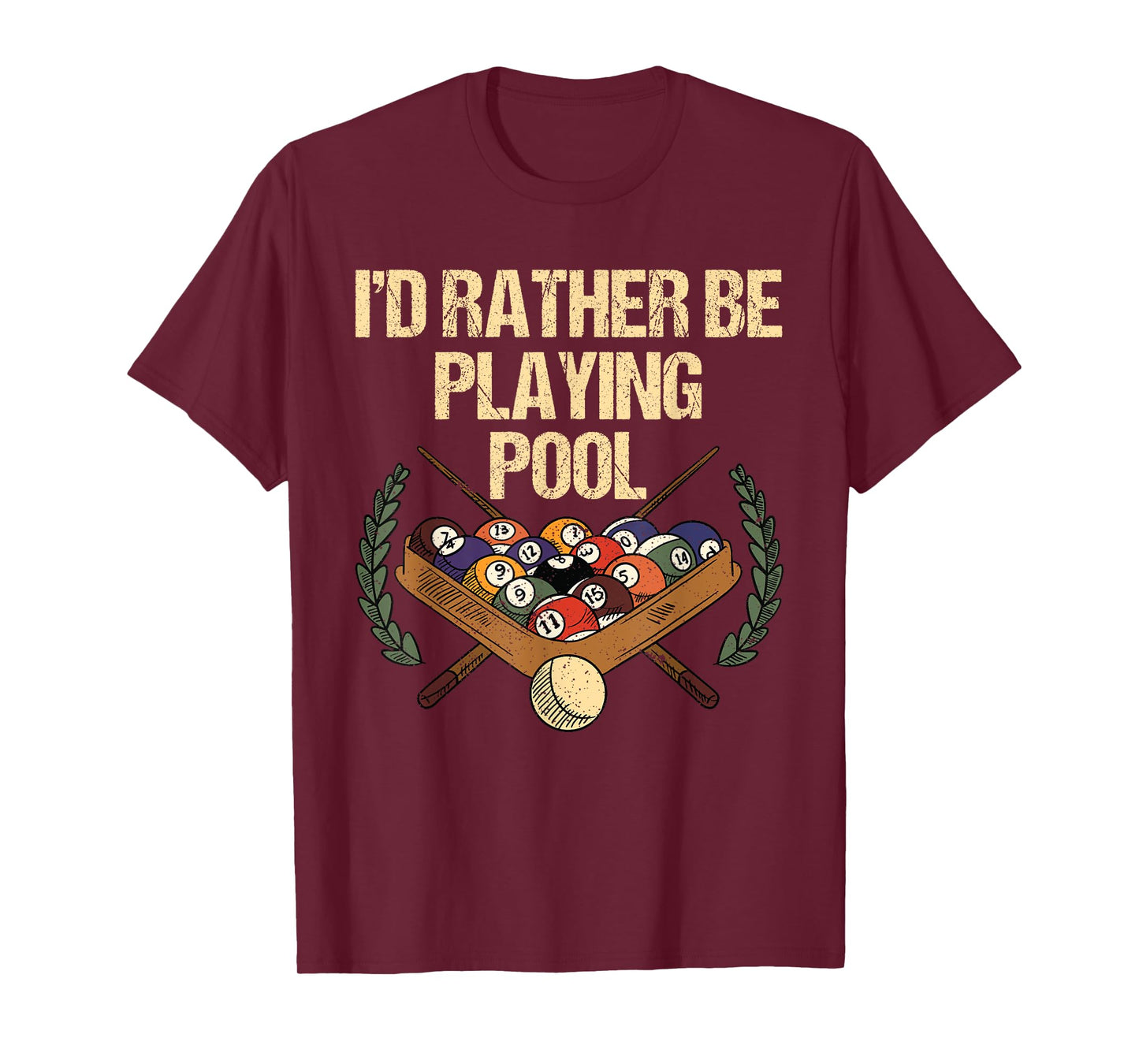 I'd Rather Be Playing Pool, Snooker Pool Billiards T-Shirt